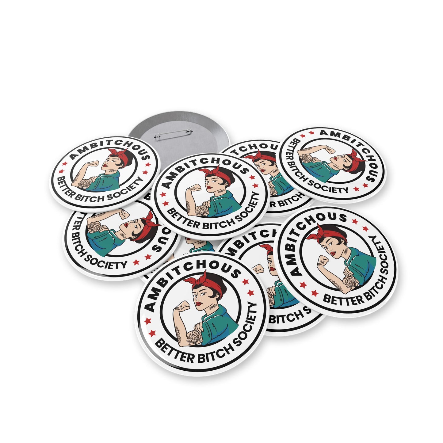 Round Pin - Ambitchous for Better Bitch Society