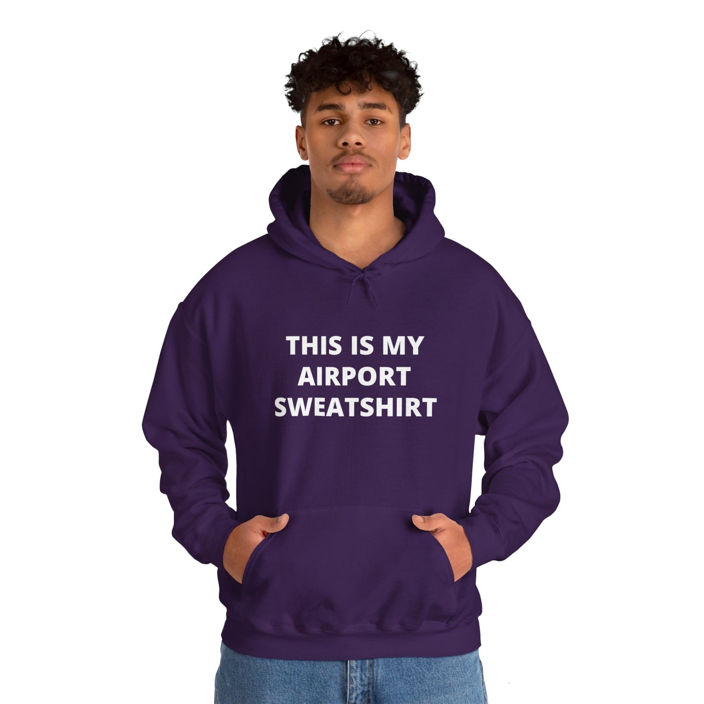 This Is My Airport Sweatshirt Unisex Heavy Blend™ Hooded Sweatshirt