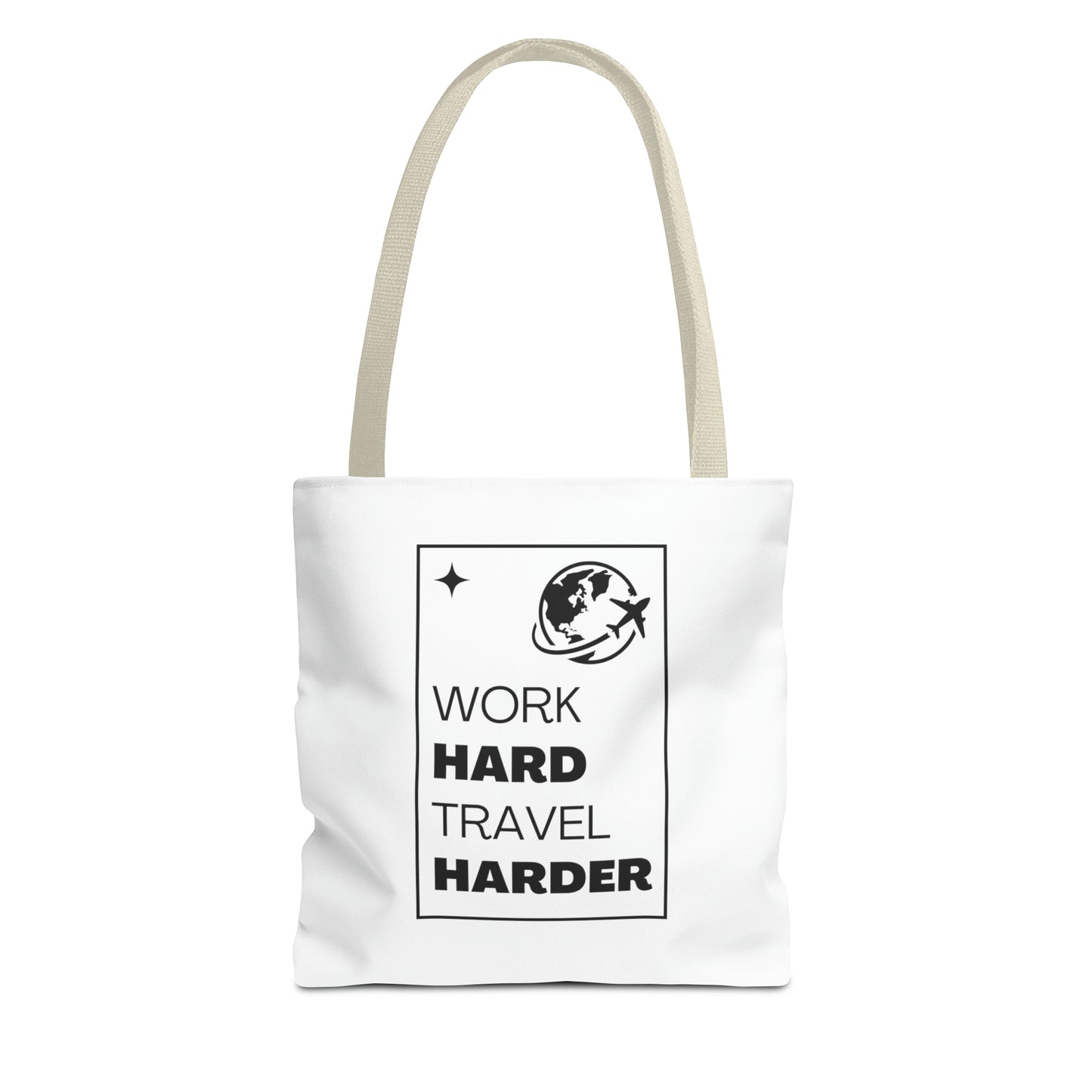 Work Hard Travel Harder Carry On Tote Bag (AOP)