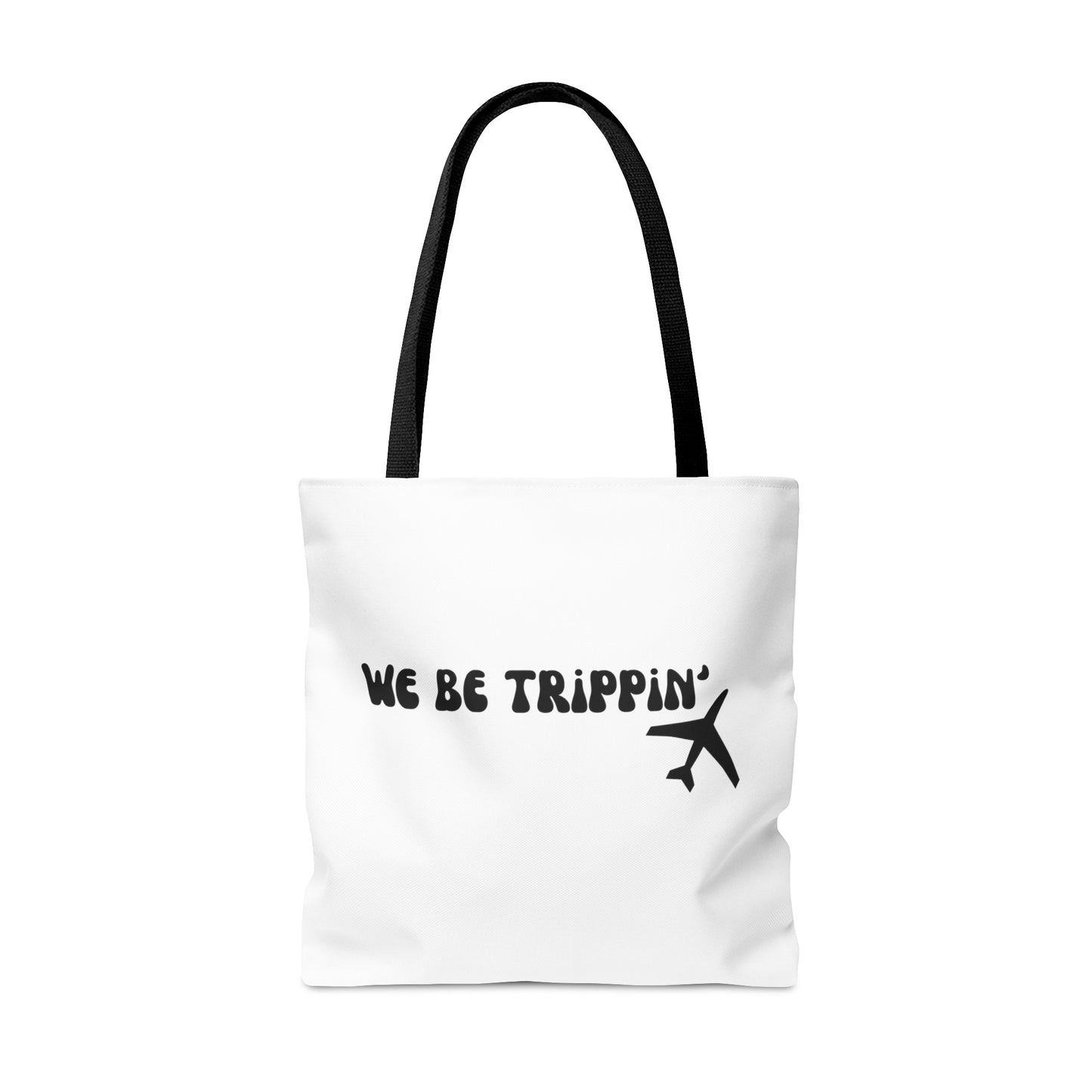 We Be Trippin Carry On Travel Tote Bag (AOP)