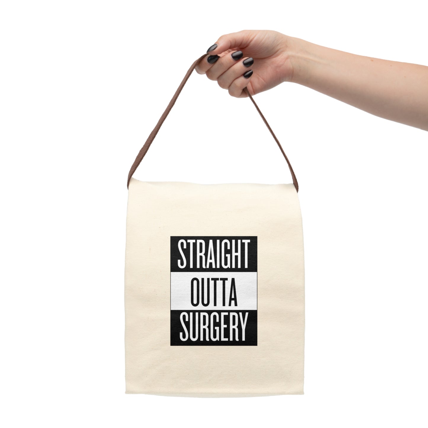 Straight Outta Surgery Canvas Lunch Bag With Strap