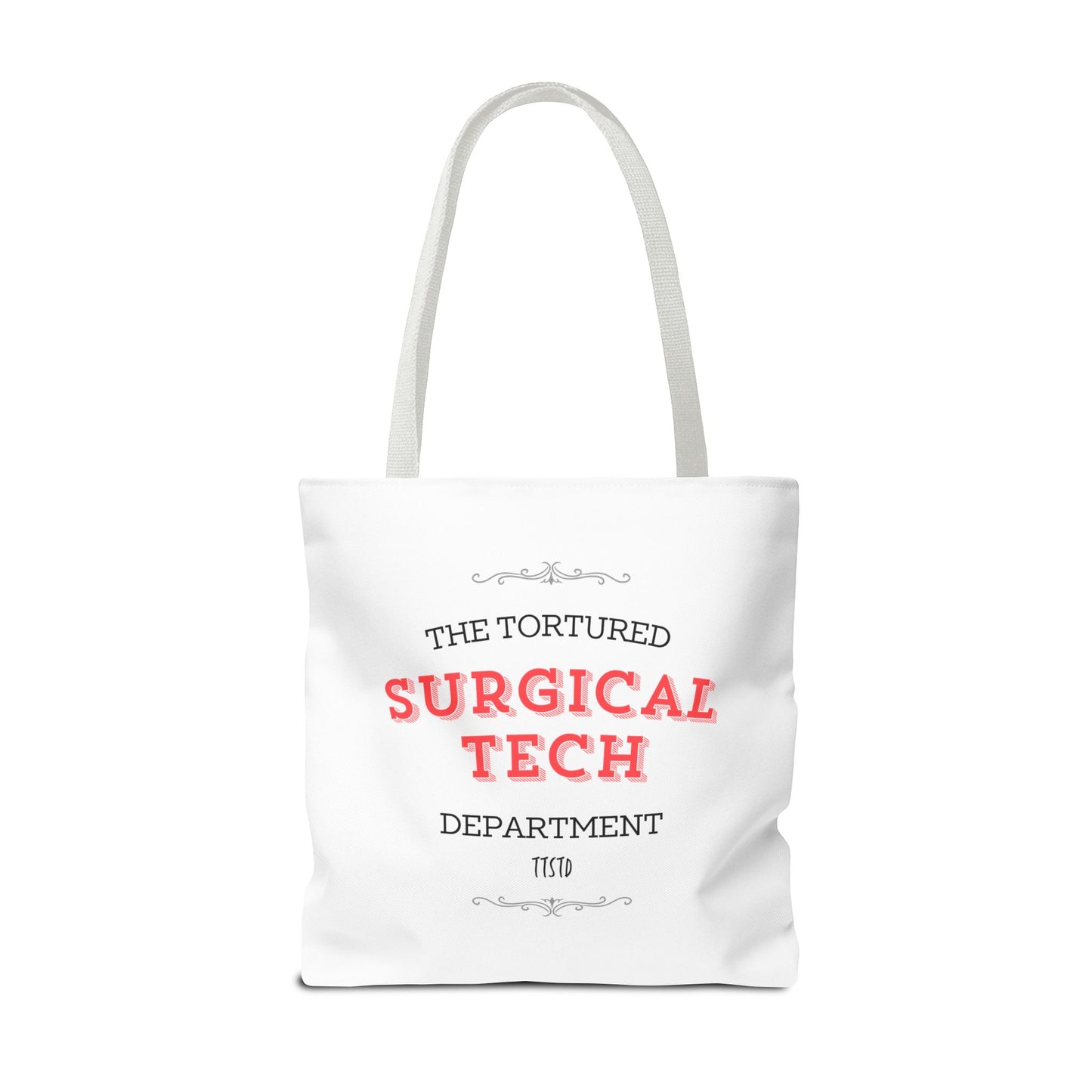 Tortured Surgical Tech Department Tote Bag (AOP)