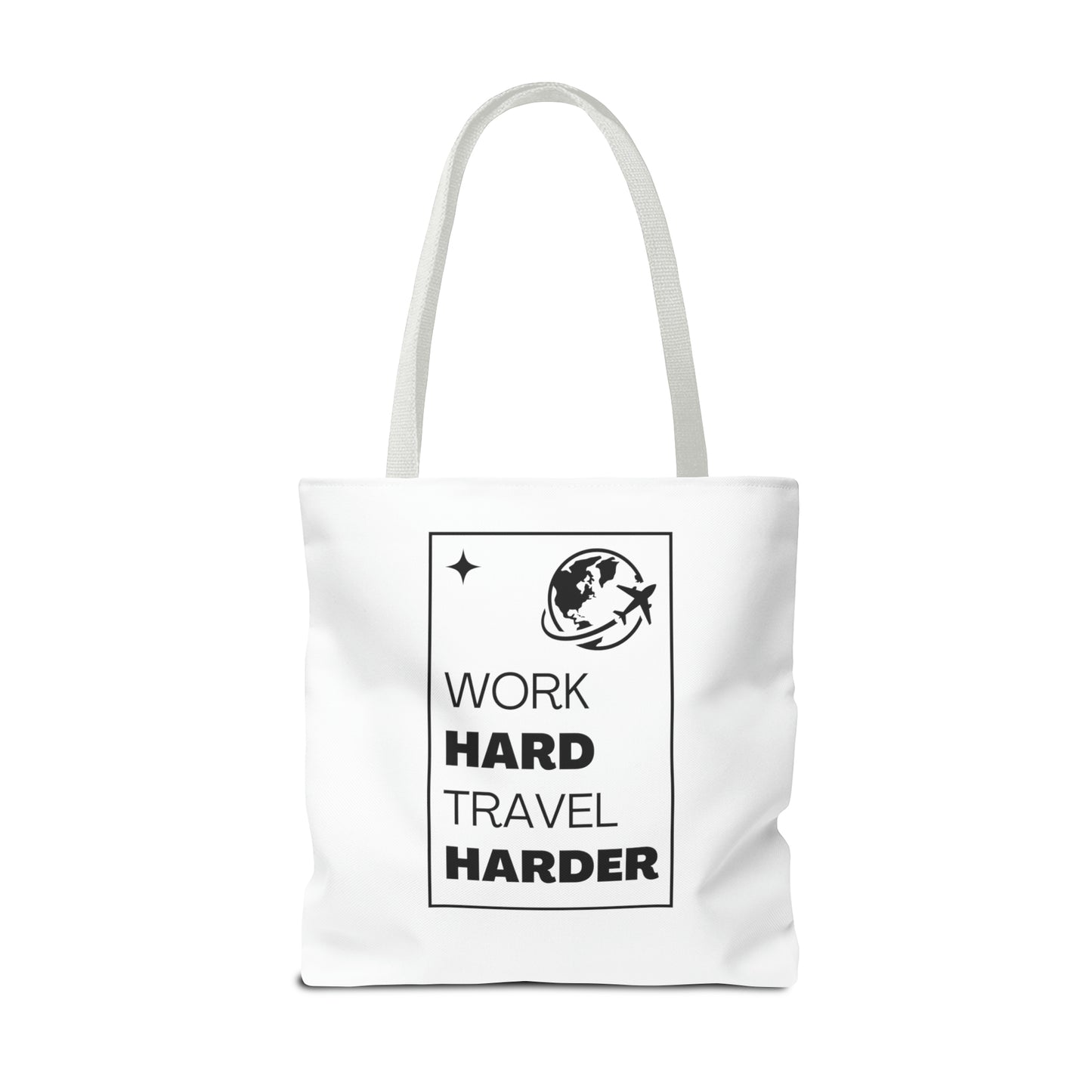 Work Hard Travel Harder Carry On Tote Bag (AOP)