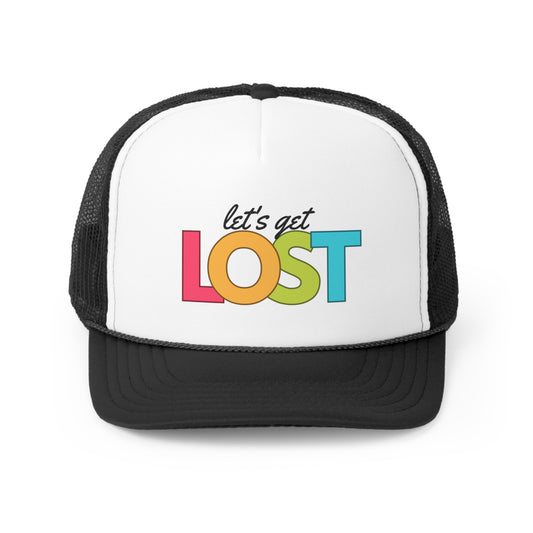 Let's Get Lost Trucker Caps