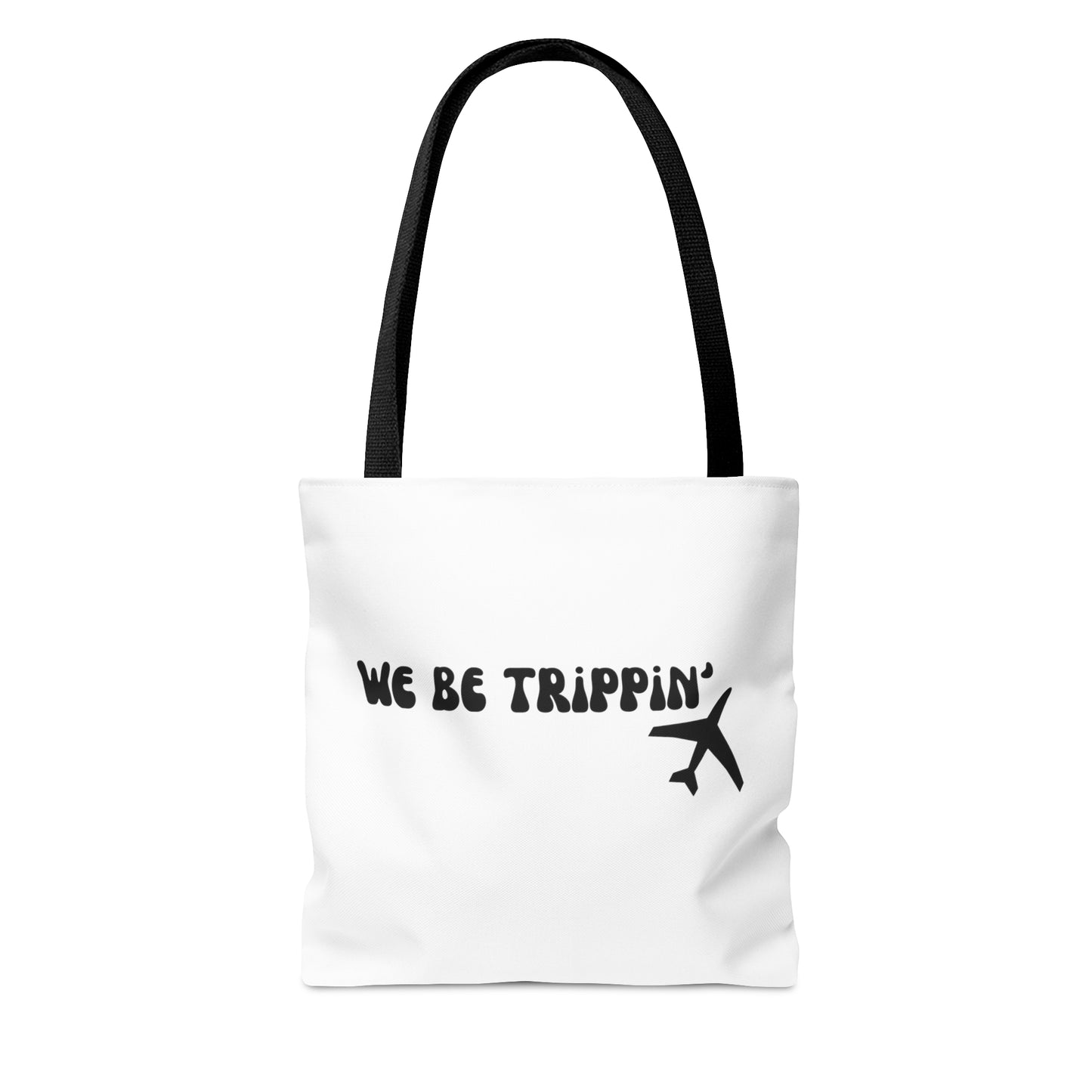 We Be Trippin Carry On Travel Tote Bag (AOP)