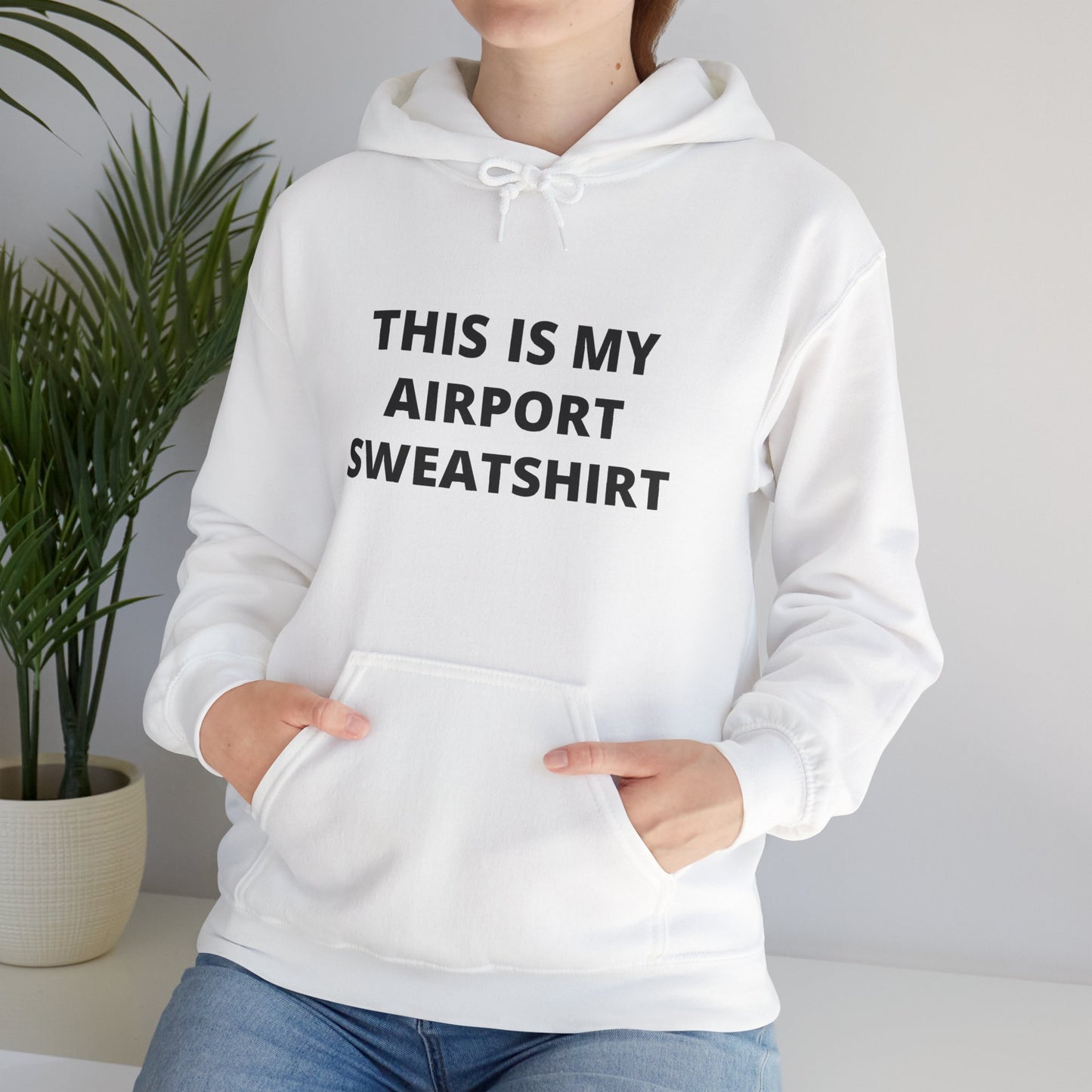 This Is My Airport Sweatshirt Unisex Heavy Blend™ Hooded Sweatshirt