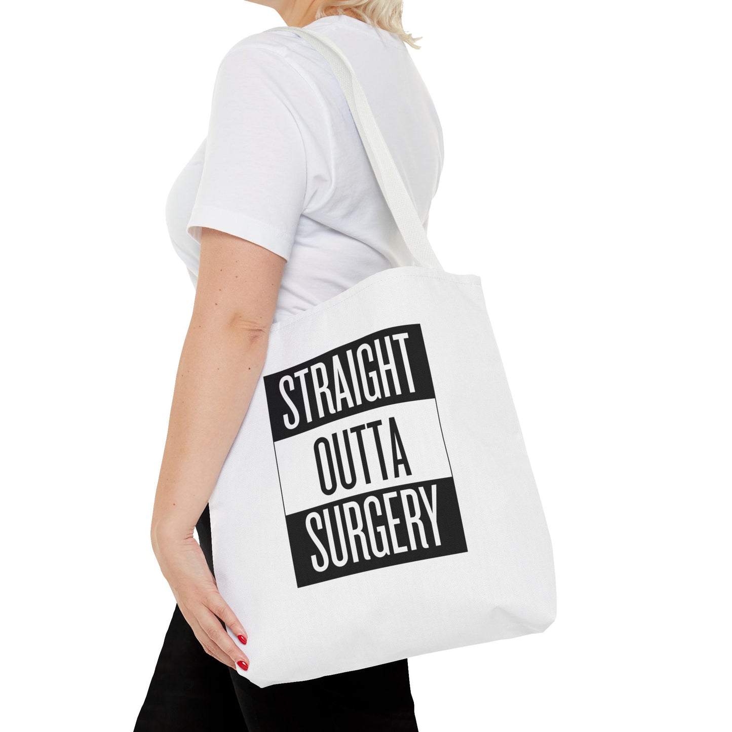 Straight Outta Surgery Tote Bag