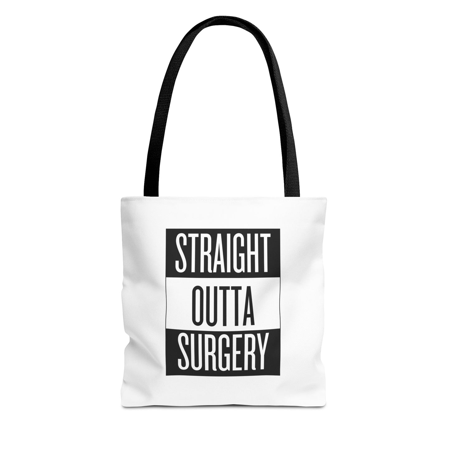 Straight Outta Surgery Tote Bag