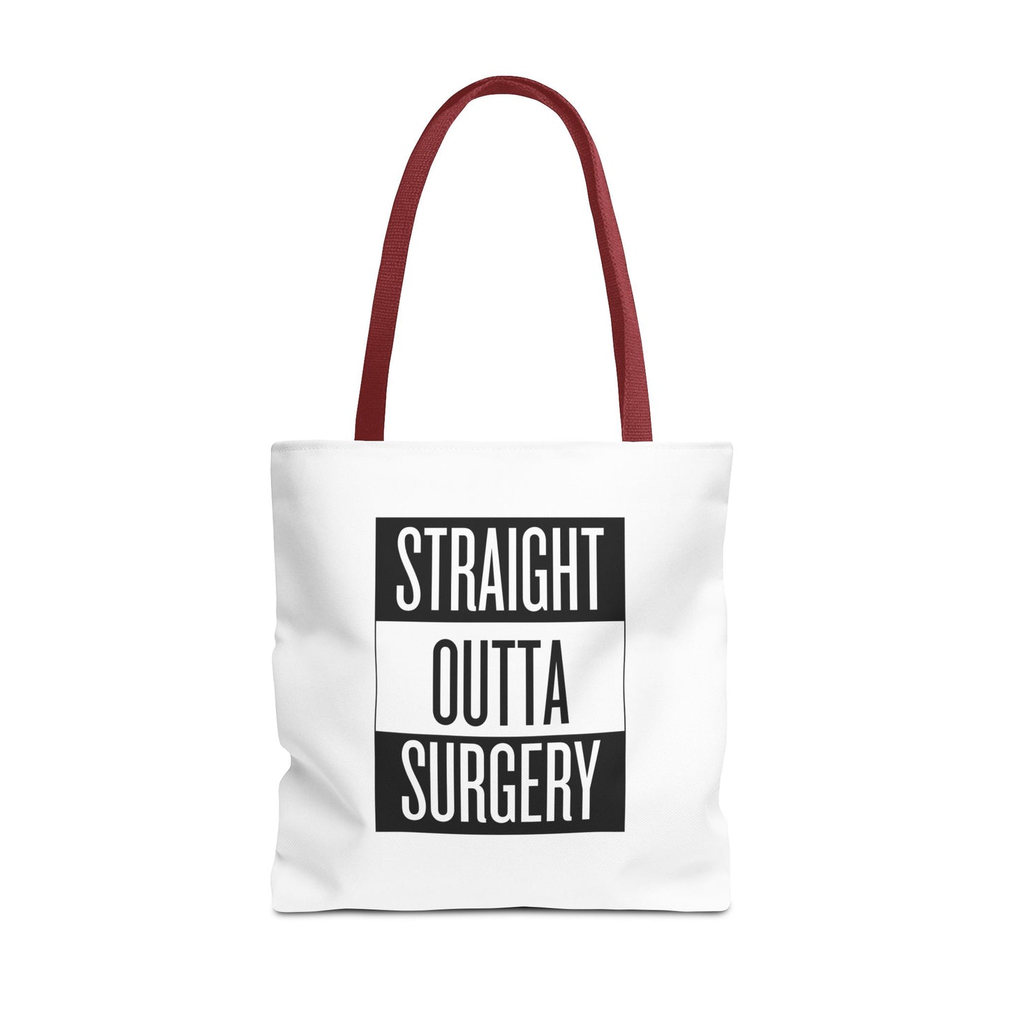 Straight Outta Surgery Tote Bag