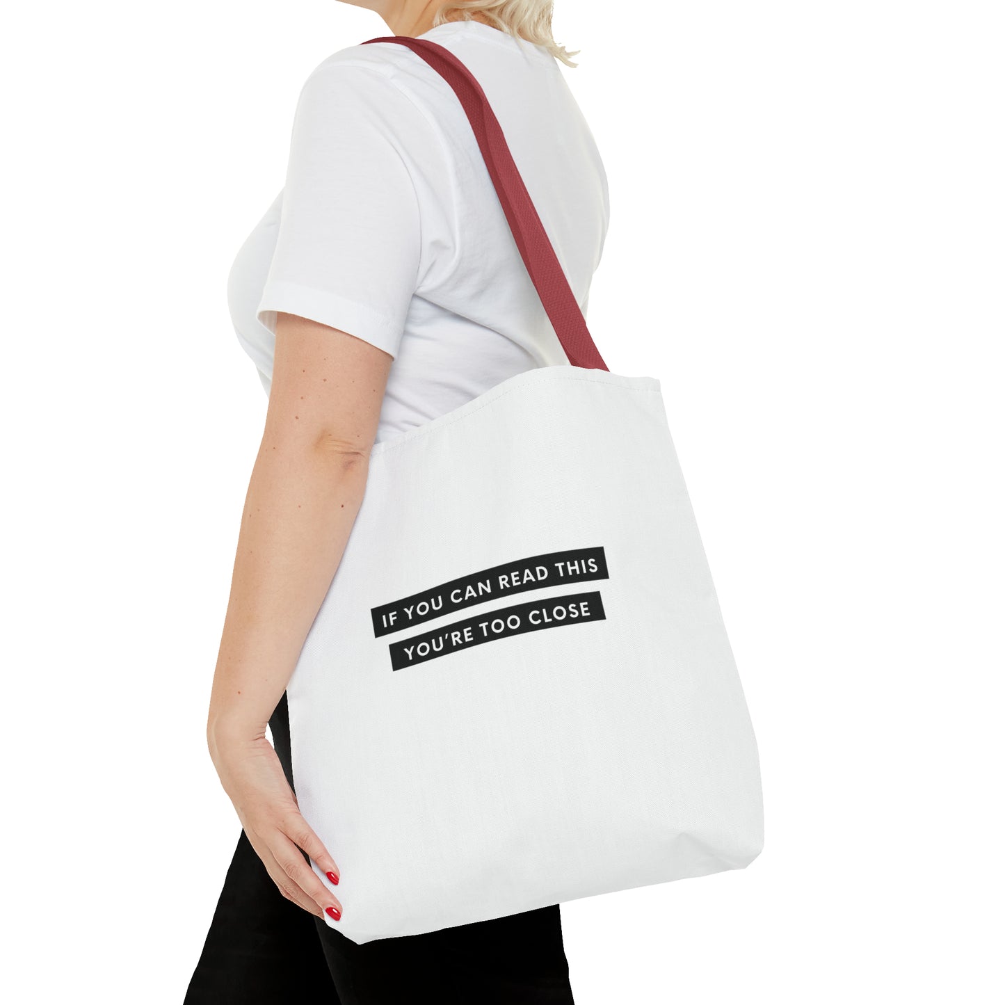 If You Can Read This You're Too Close Tote Bag (AOP)