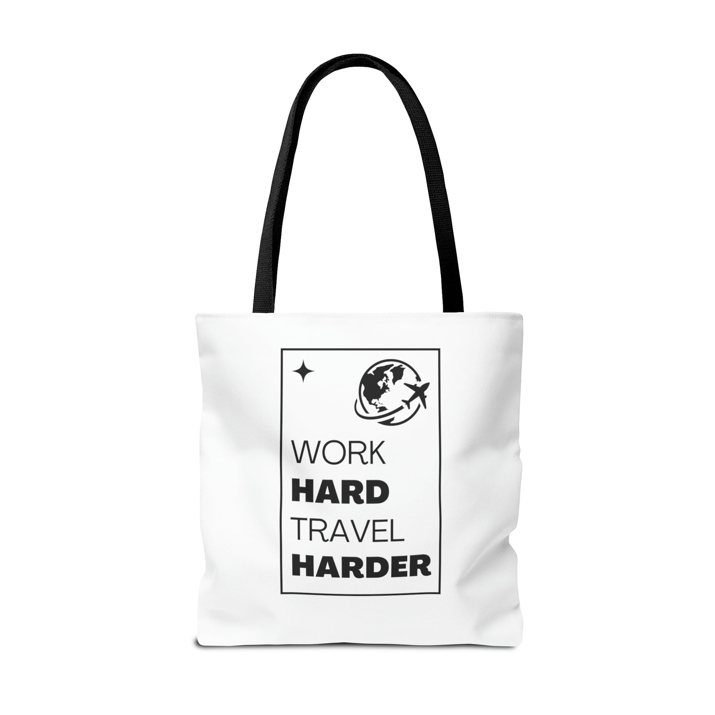 Work Hard Travel Harder Carry On Tote Bag (AOP)