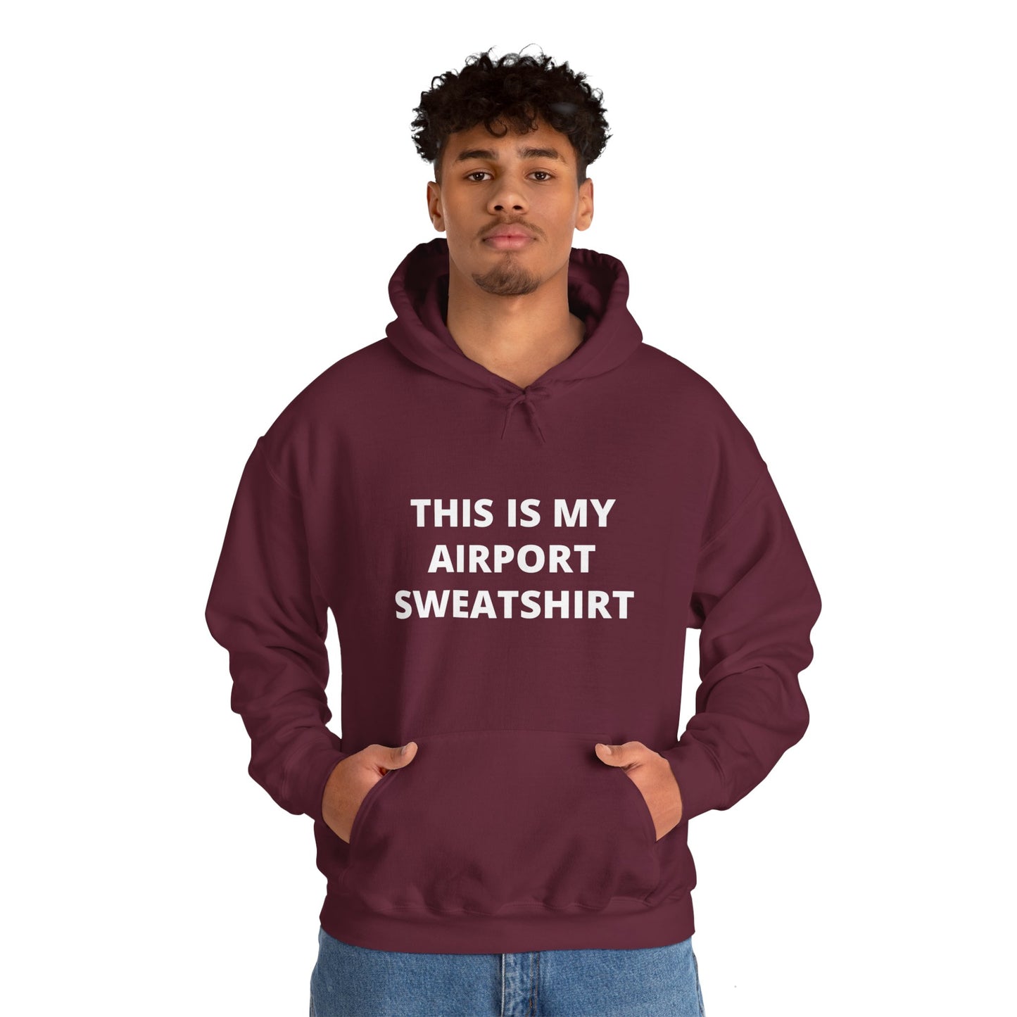 This Is My Airport Sweatshirt Unisex Heavy Blend™ Hooded Sweatshirt