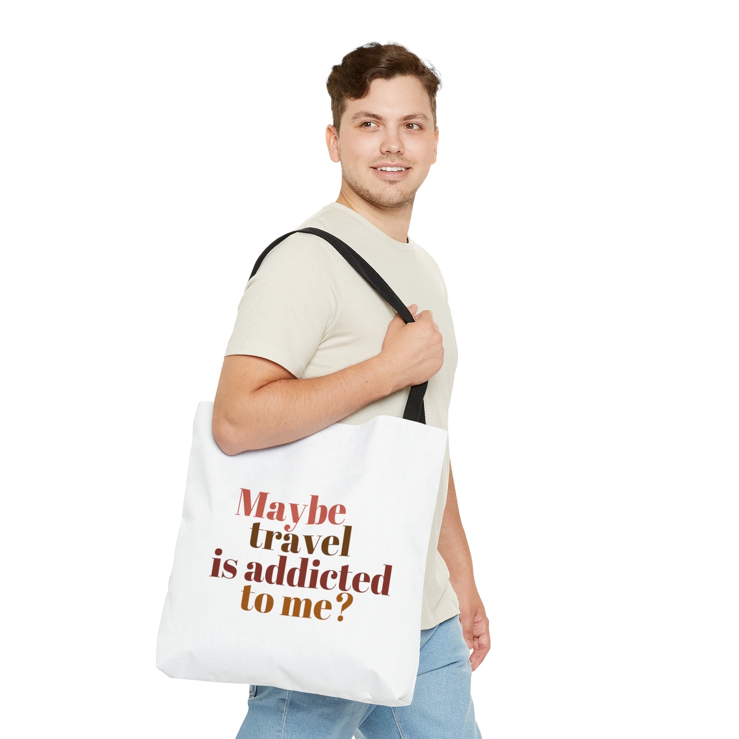 Maybe Travel Is Addicted To Me Carry On Travel Tote Bag (AOP)