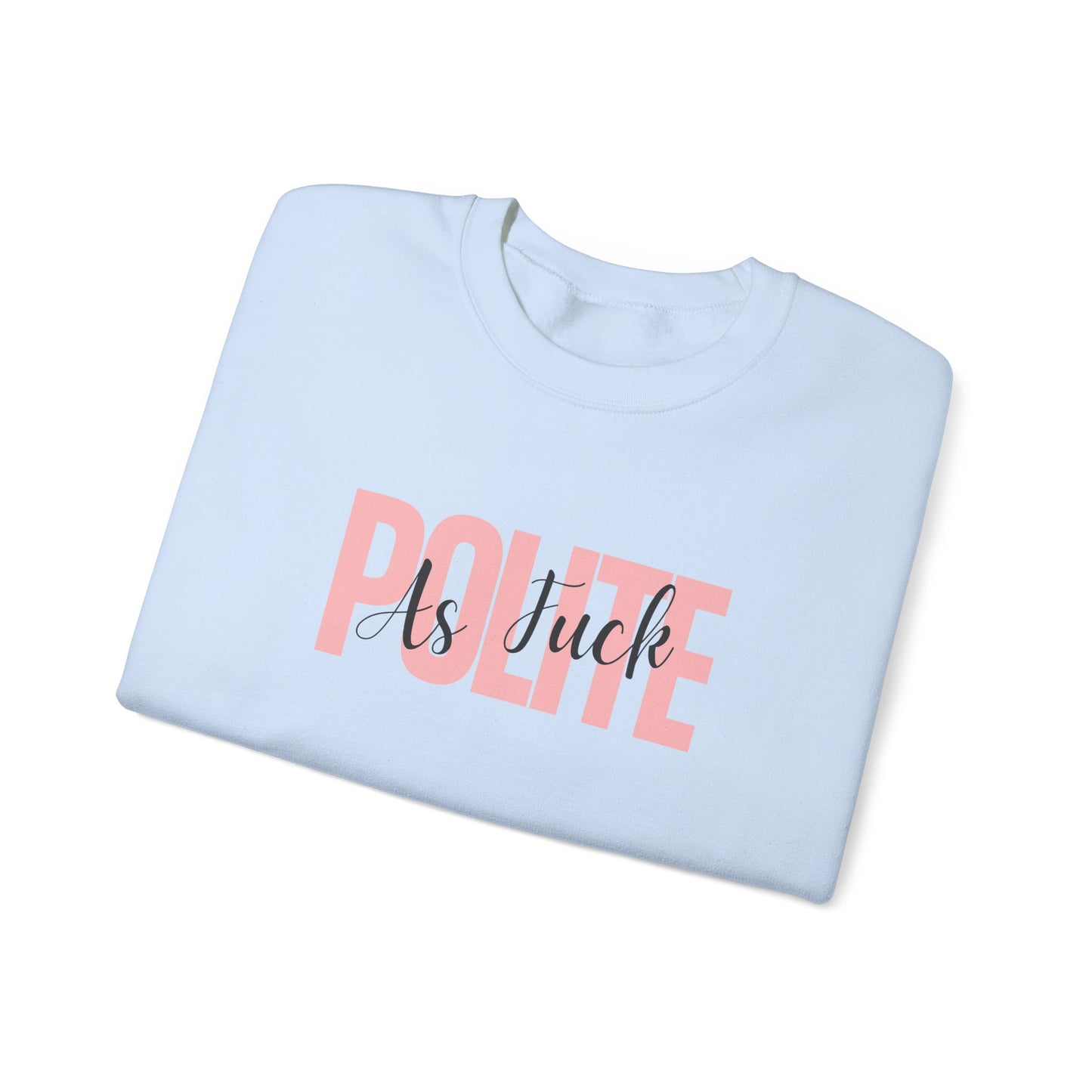 Polite AF Travel Unisex Heavy Blend™ Crewneck Sweatshirt