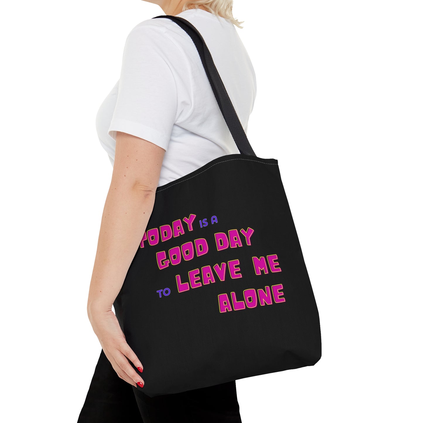 Today is a Good Day to Leave Me Alone Carry on Travel Tote Bag (AOP)