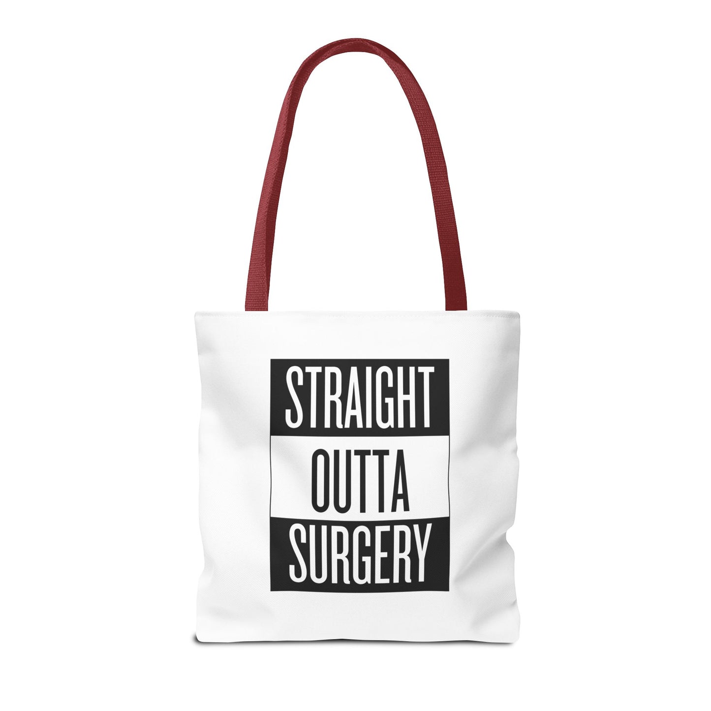 Straight Outta Surgery Tote Bag