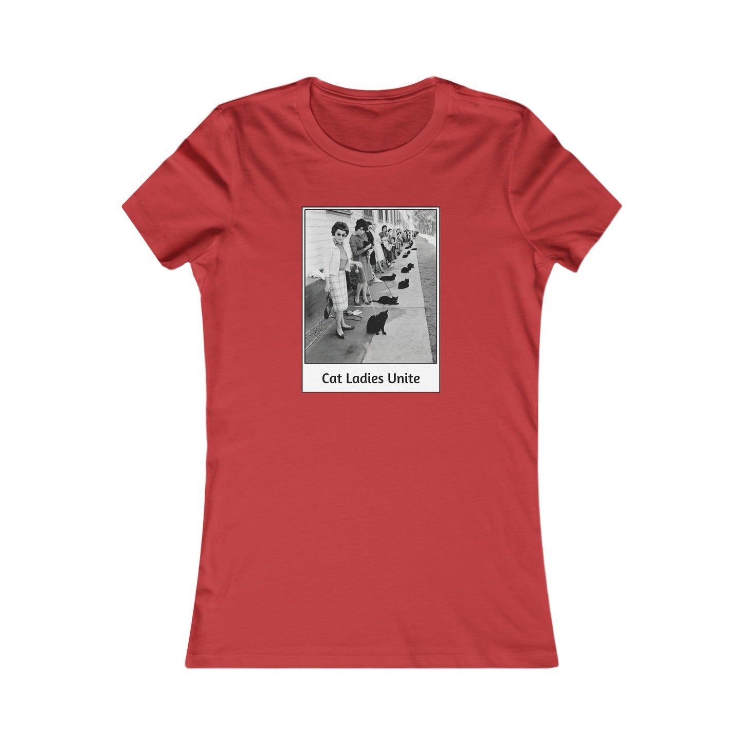 Cat Ladies Unite Women's Favorite Tee