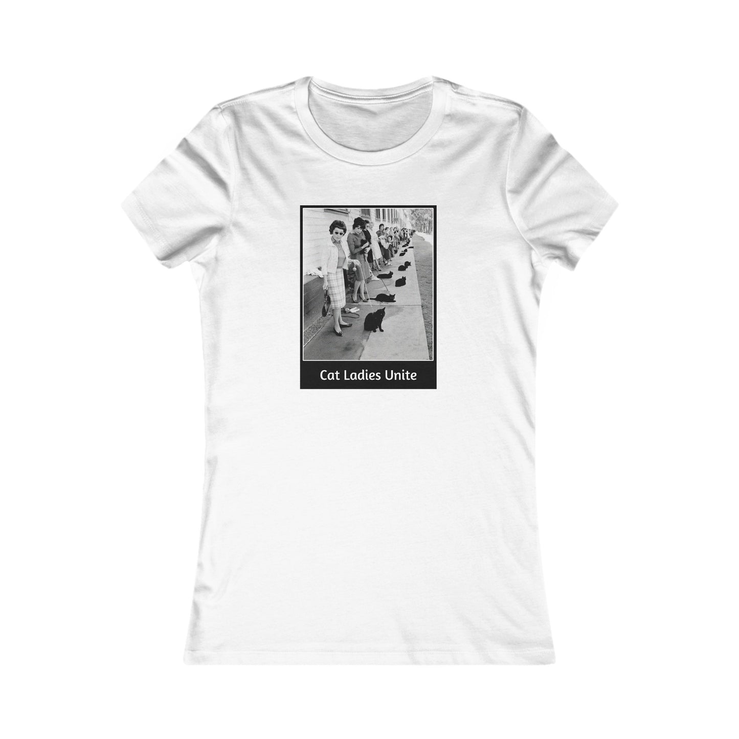 Cat Ladies Unite Women's Favorite Tee