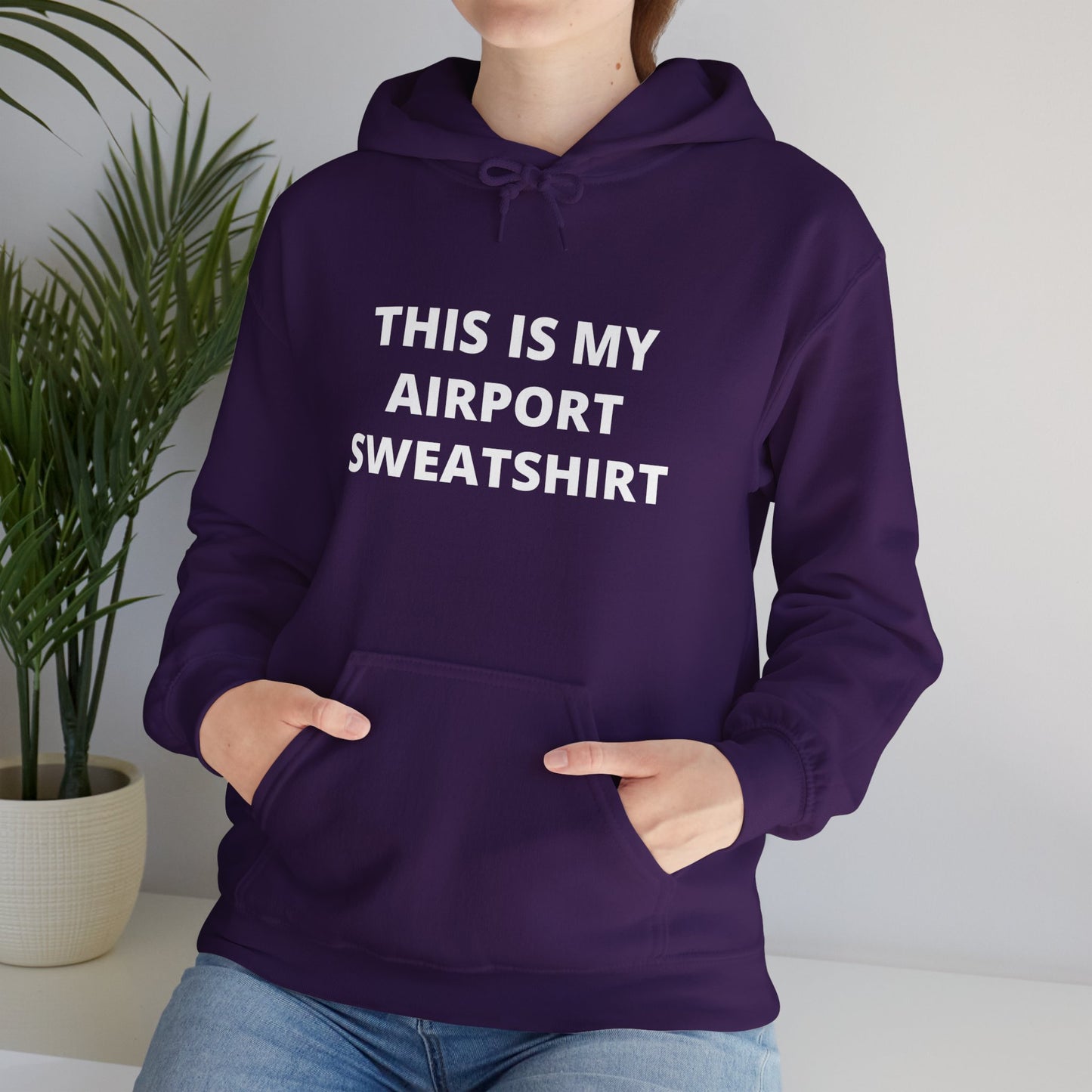 This Is My Airport Sweatshirt Unisex Heavy Blend™ Hooded Sweatshirt