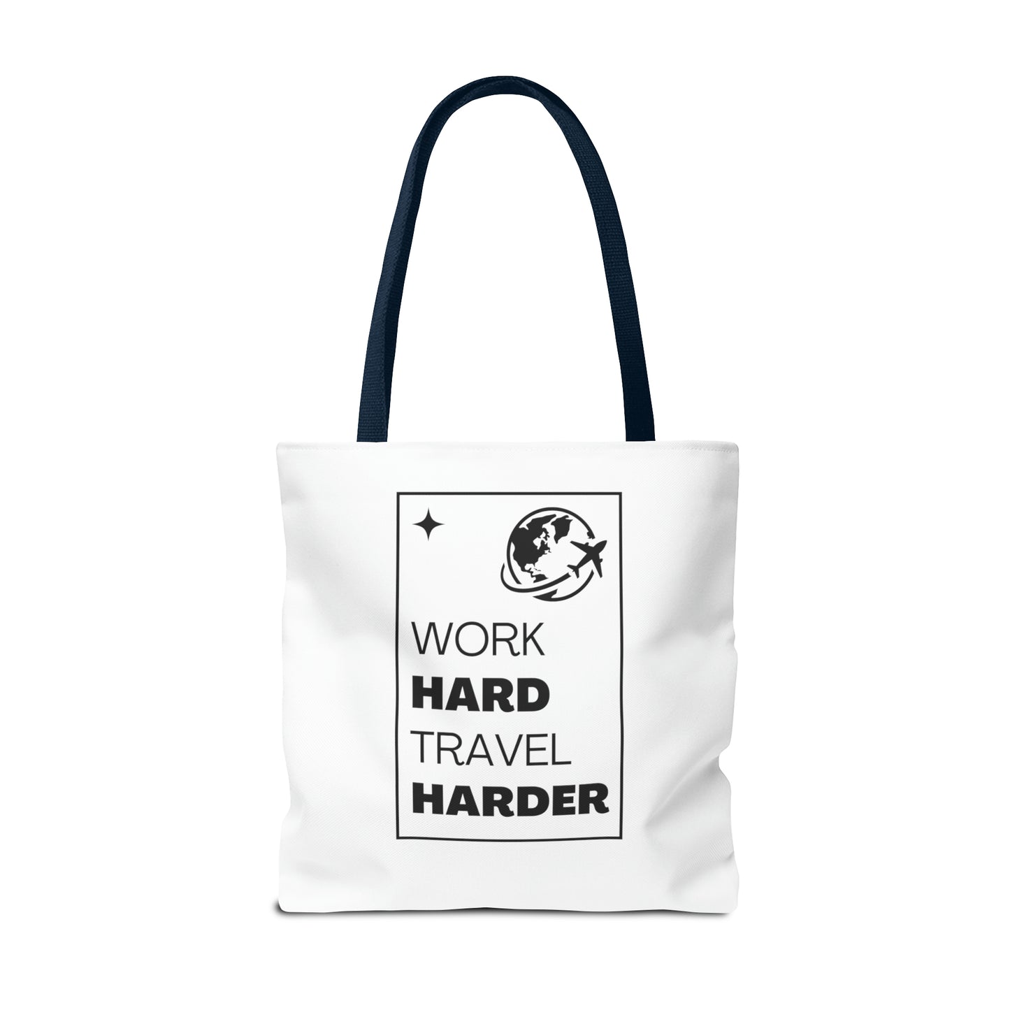 Work Hard Travel Harder Carry On Tote Bag (AOP)