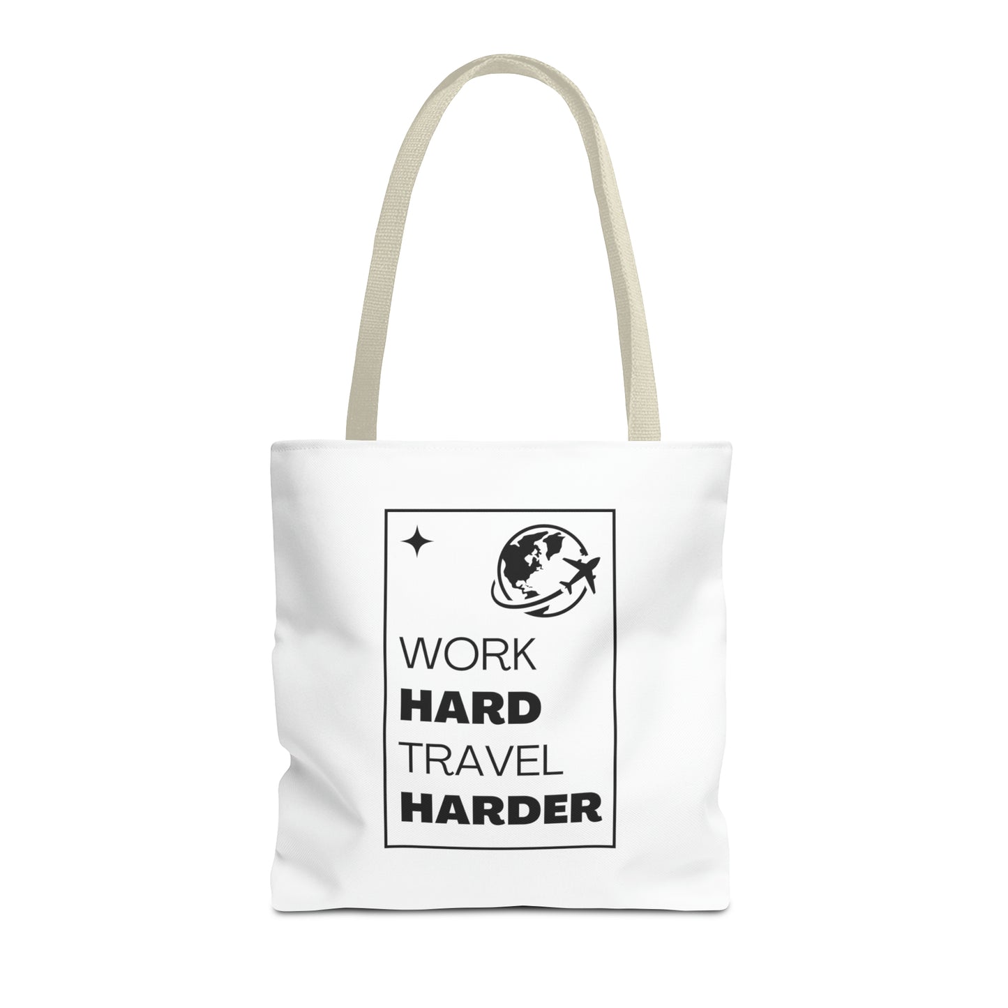 Work Hard Travel Harder Carry On Tote Bag (AOP)