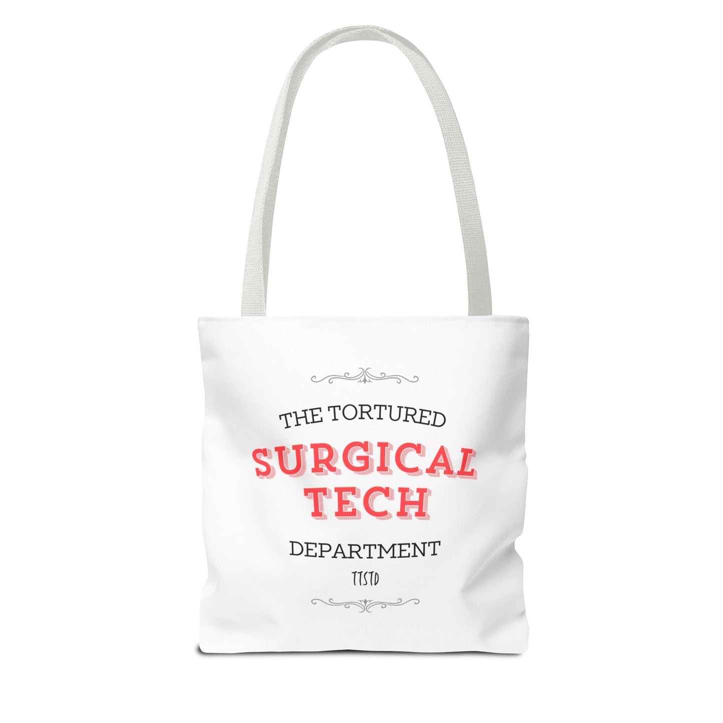 Tortured Surgical Tech Department Tote Bag (AOP)