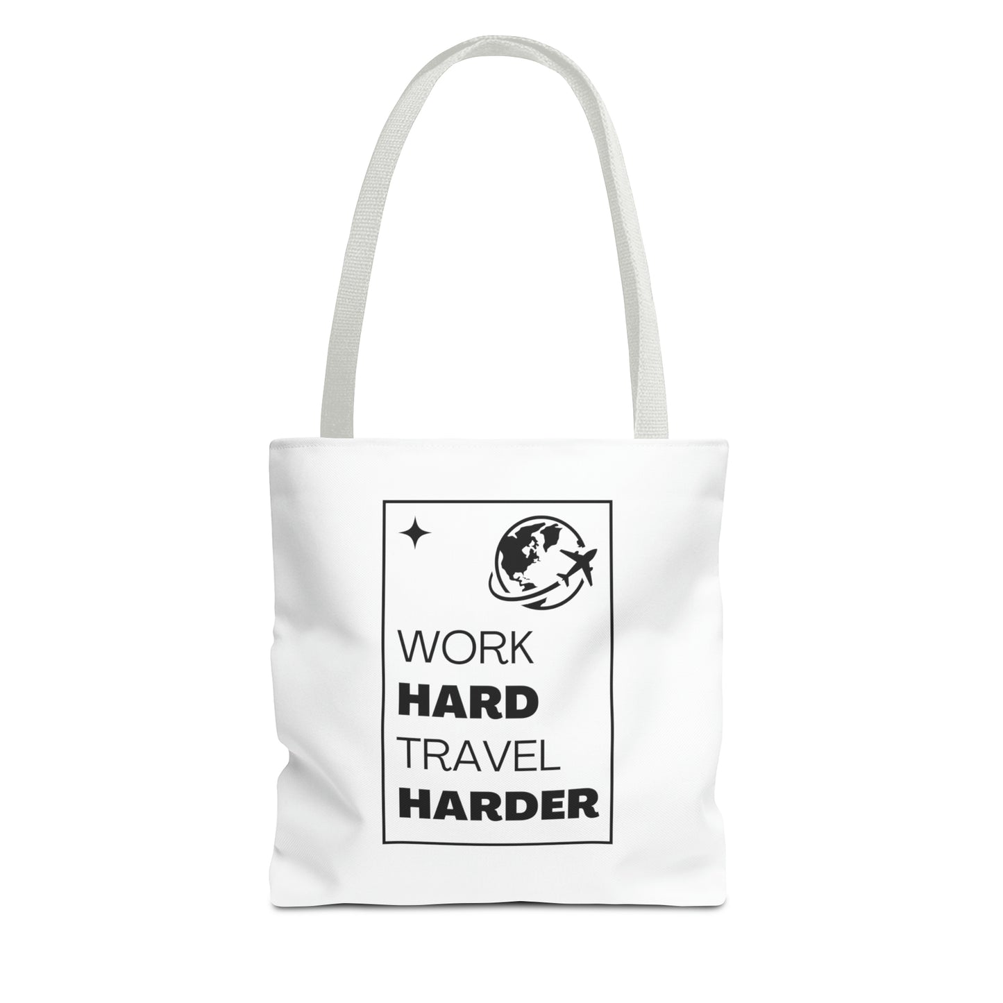 Work Hard Travel Harder Carry On Tote Bag (AOP)