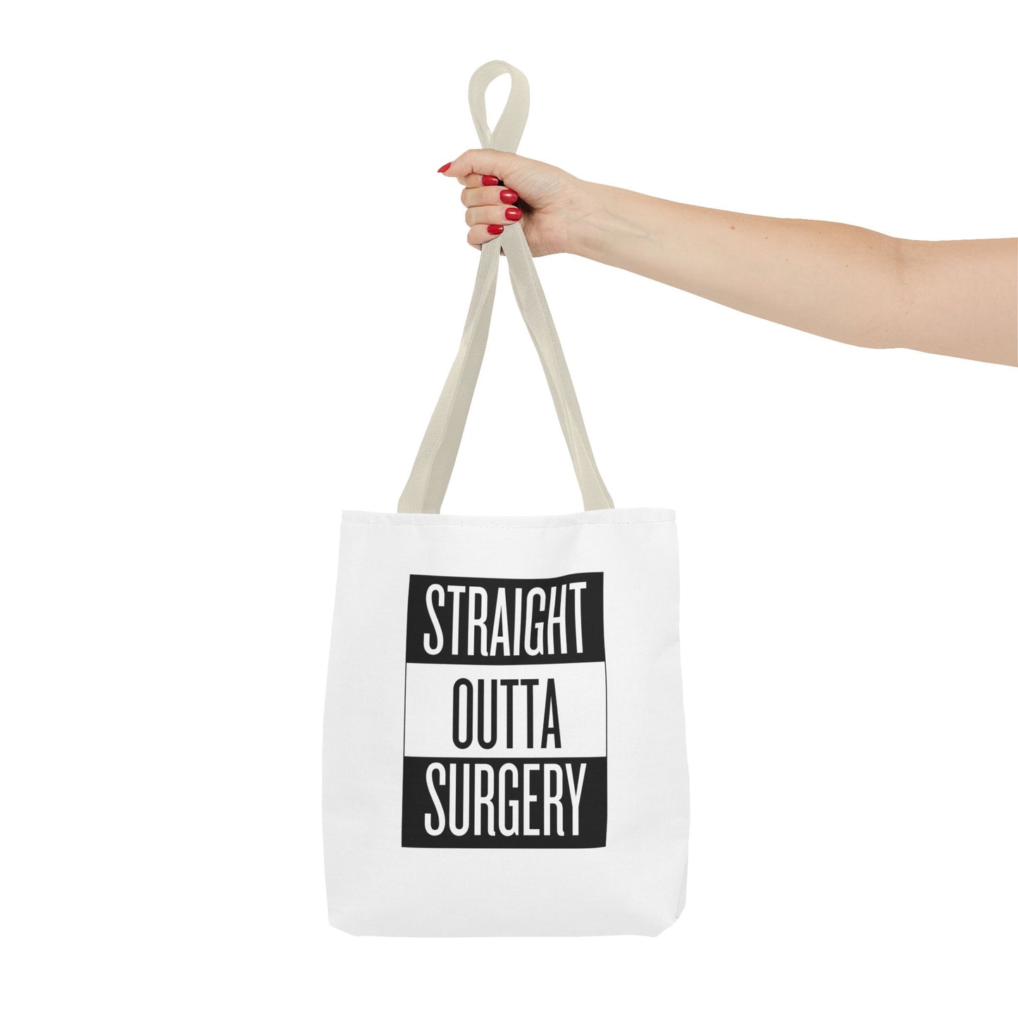 Straight Outta Surgery Tote Bag