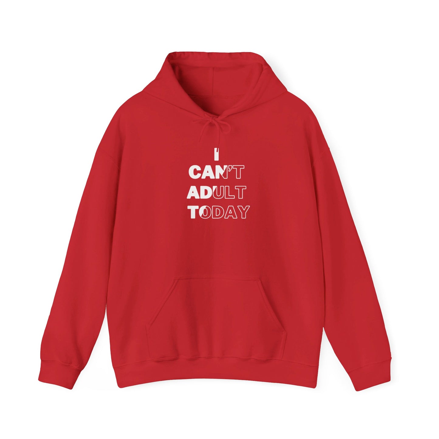 I Can't Adult Today Unisex Heavy Blend™ Hooded Sweatshirt