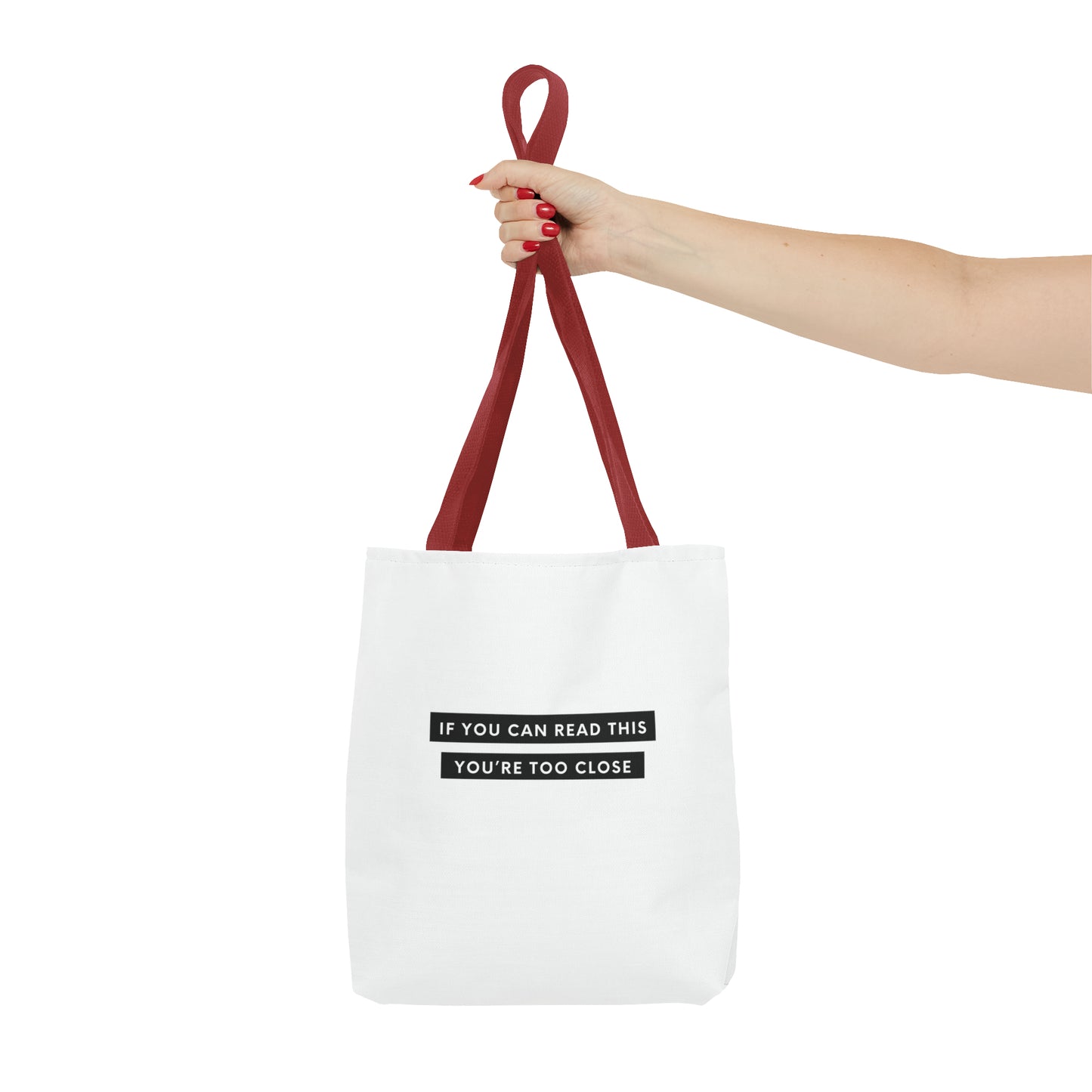 If You Can Read This You're Too Close Tote Bag (AOP)