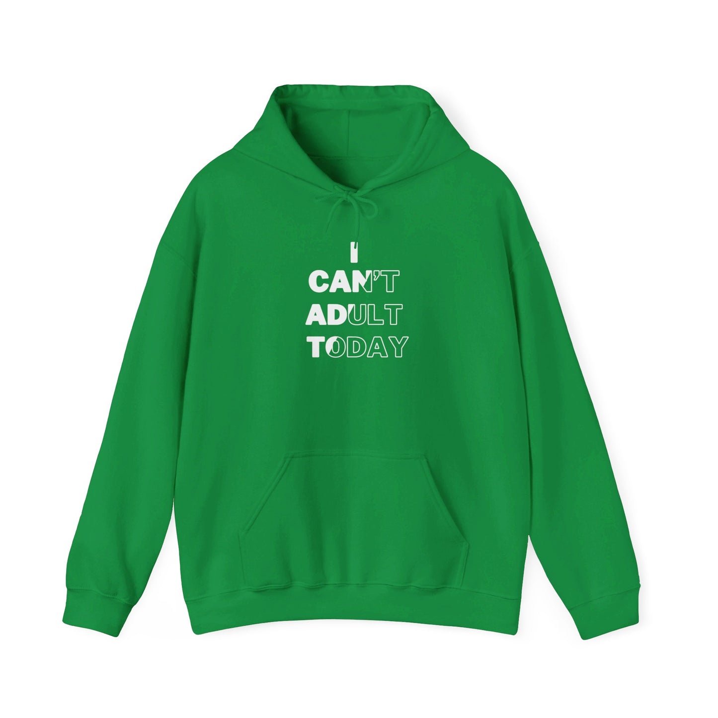 I Can't Adult Today Unisex Heavy Blend™ Hooded Sweatshirt