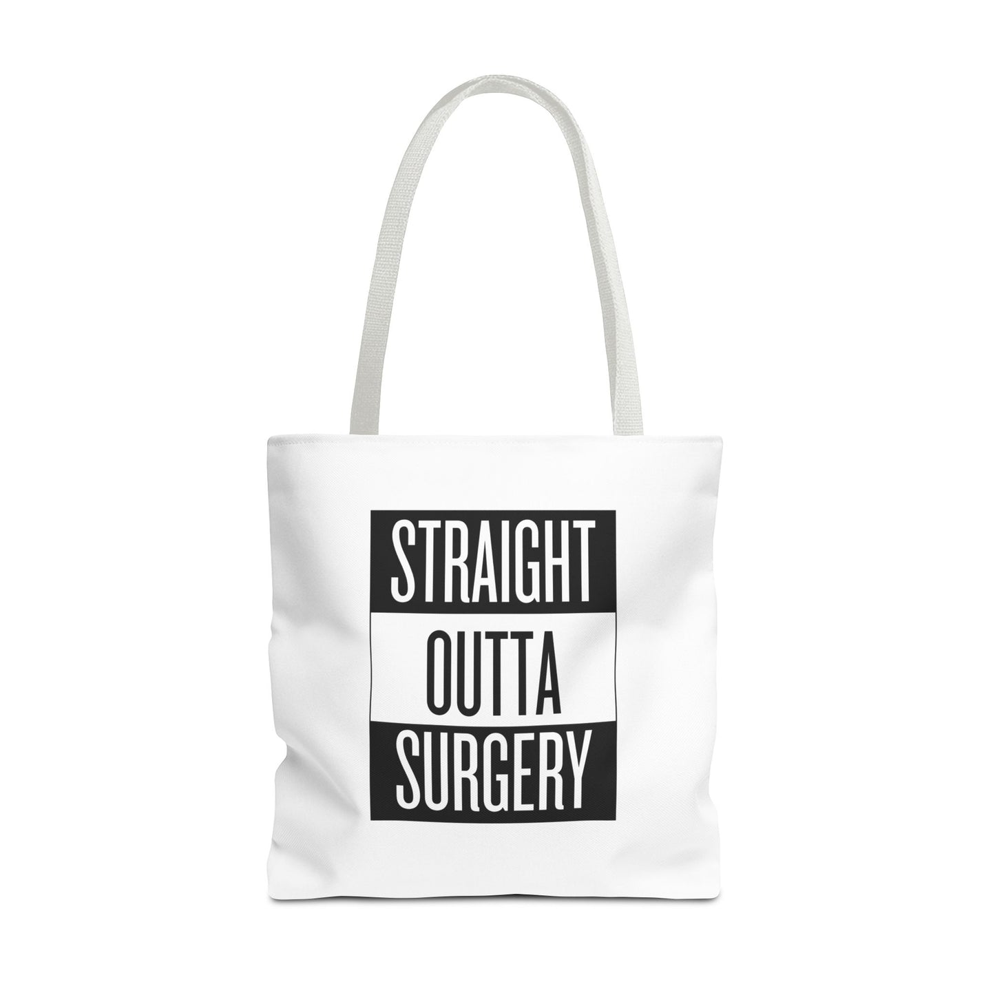 Straight Outta Surgery Tote Bag