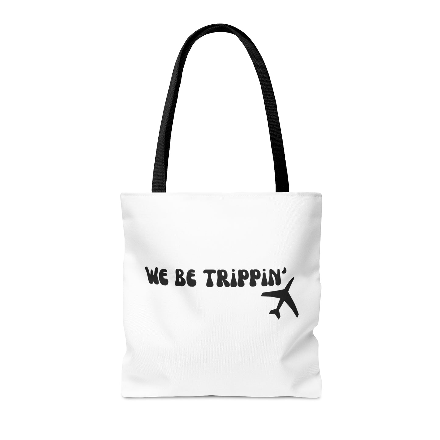 We Be Trippin Carry On Travel Tote Bag (AOP)