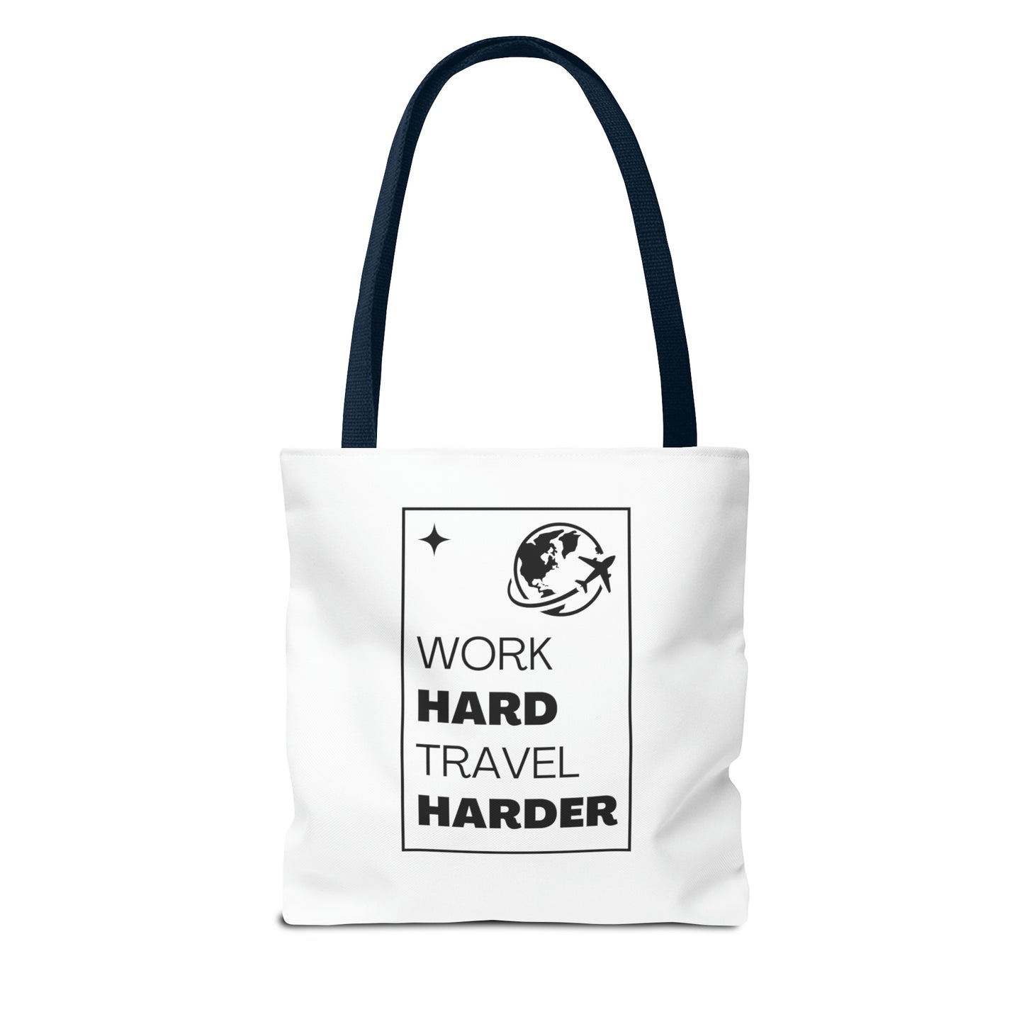 Work Hard Travel Harder Carry On Tote Bag (AOP)