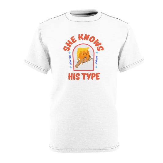 She Knows His Type Unisex Cut & Sew Tee (AOP)