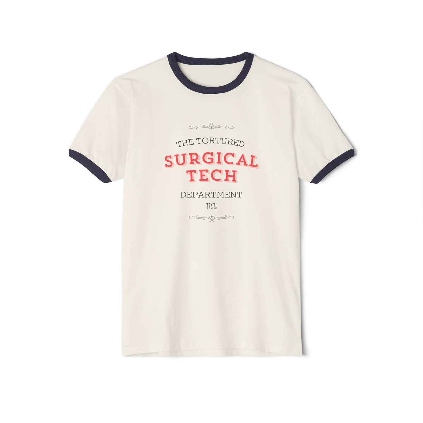 The Tortured Surgical Tech Department Unisex Cotton Ringer T-Shirt