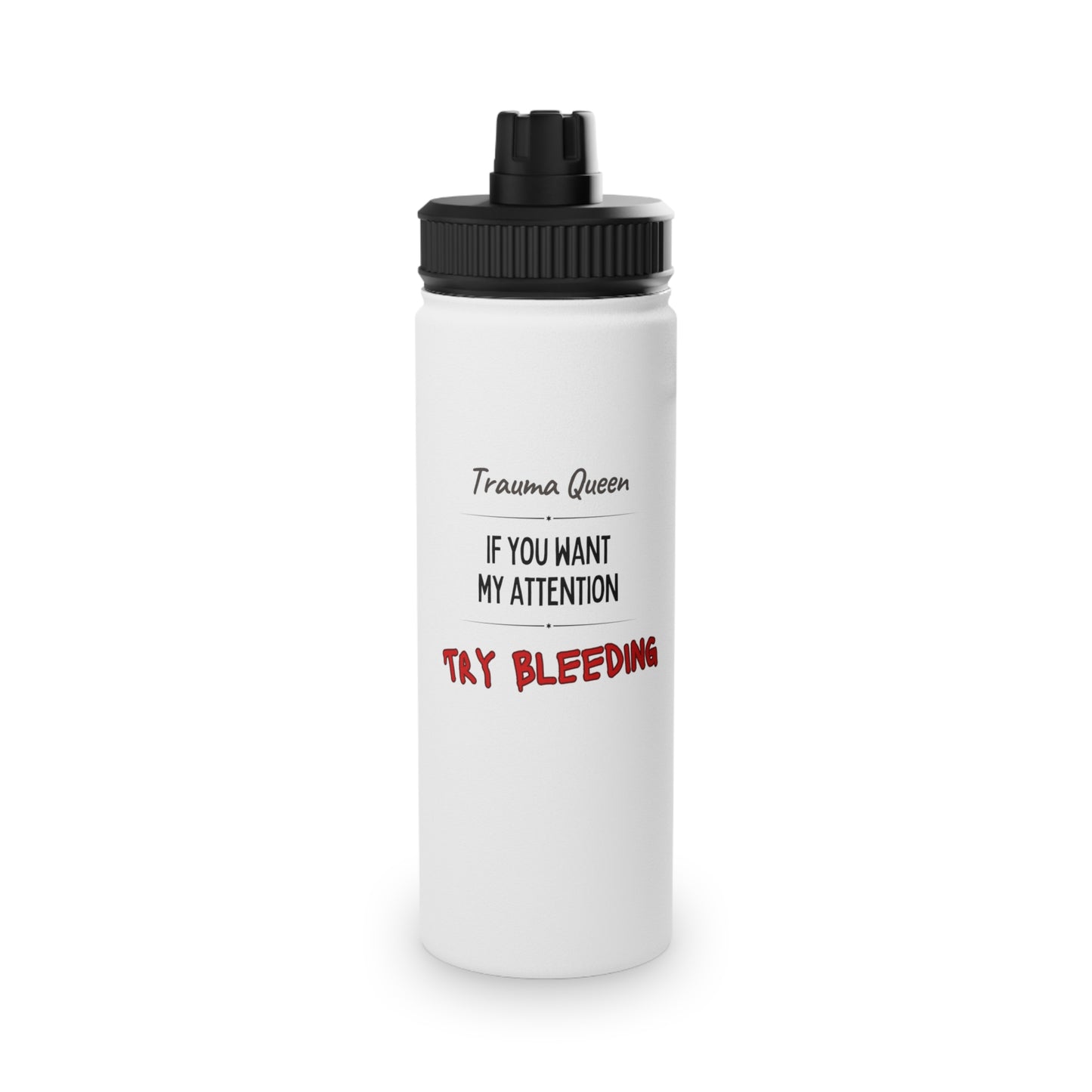 Try Bleeding Stainless Steel Water Bottle, Sports Lid