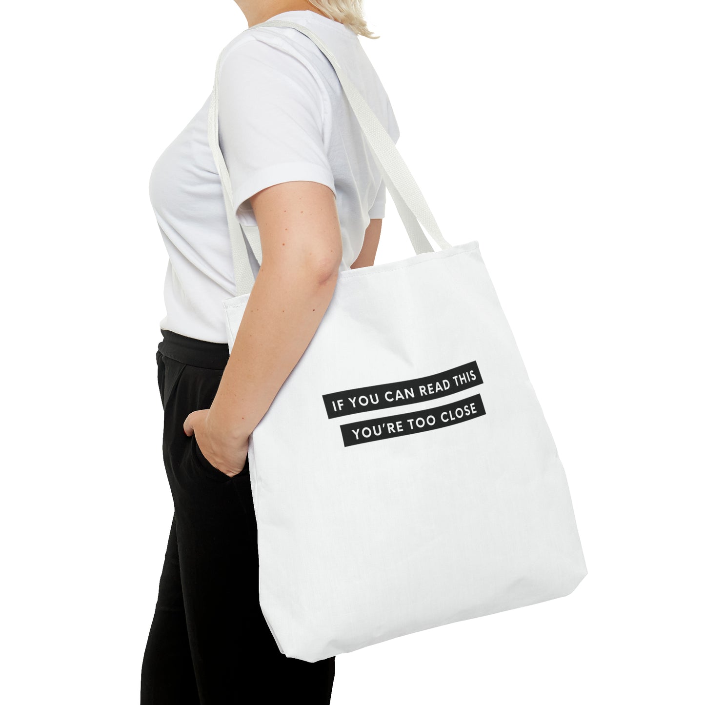 If You Can Read This You're Too Close Tote Bag (AOP)