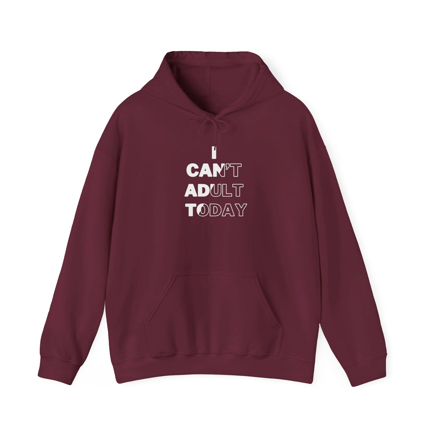 I Can't Adult Today Unisex Heavy Blend™ Hooded Sweatshirt