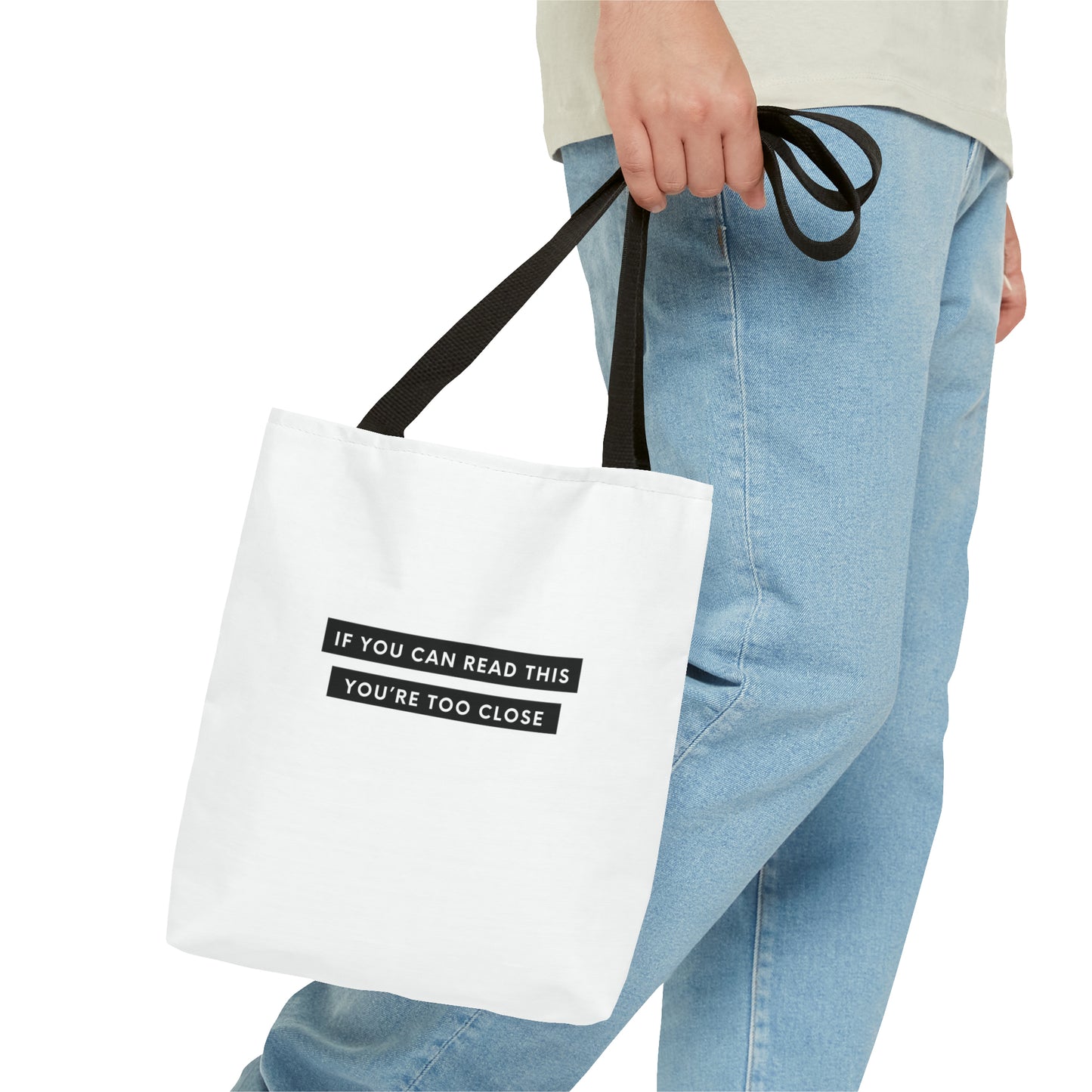 If You Can Read This You're Too Close Tote Bag (AOP)