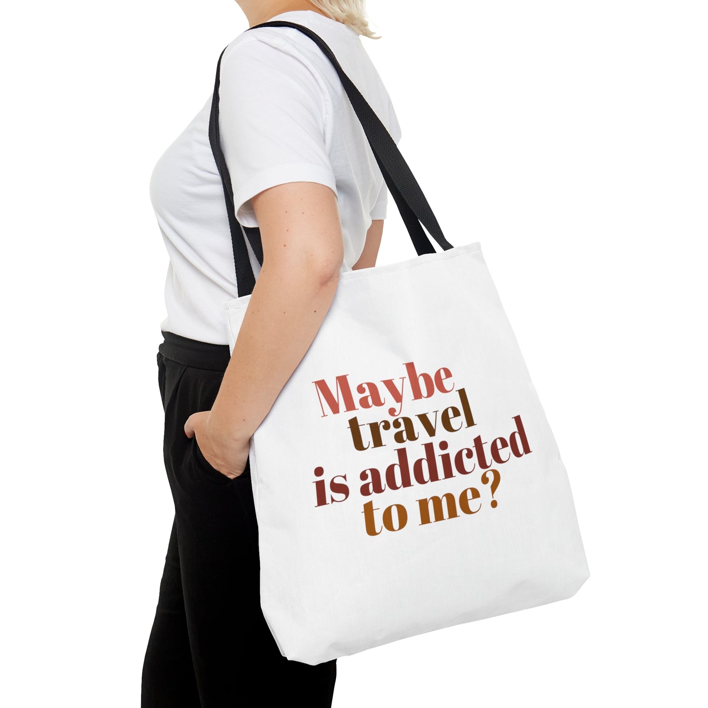 Maybe Travel Is Addicted To Me Carry On Travel Tote Bag (AOP)