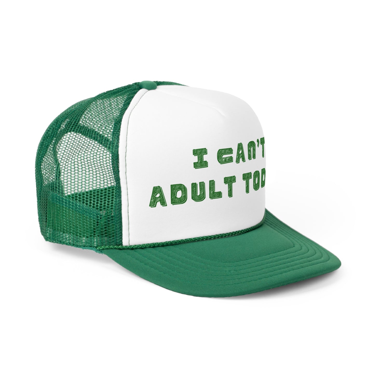 I Can't Adult Today Trucker Caps