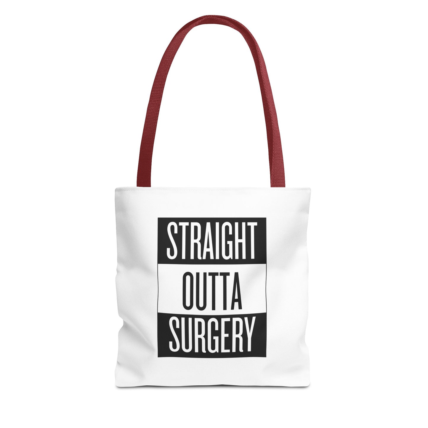 Straight Outta Surgery Tote Bag