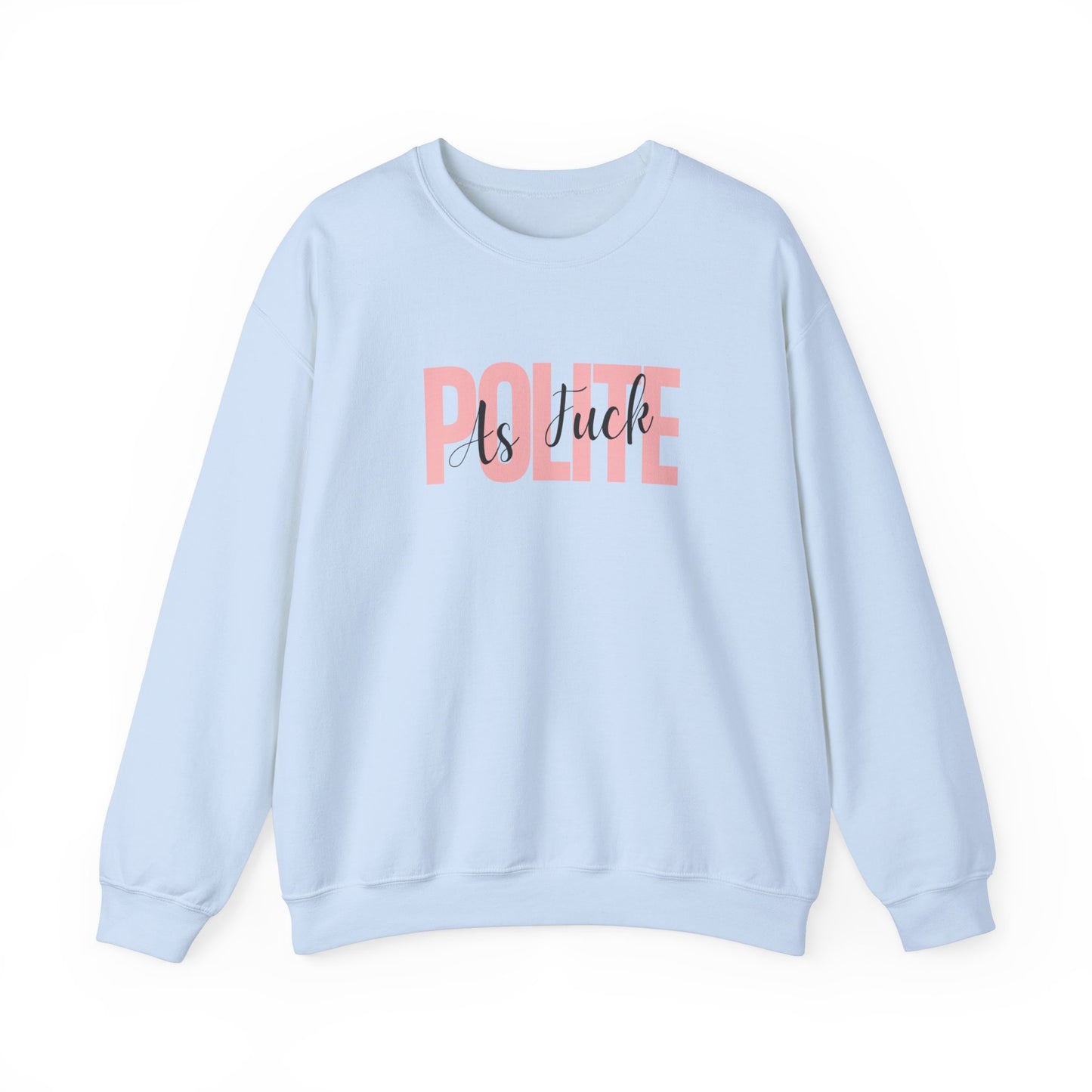 Polite AF Travel Unisex Heavy Blend™ Crewneck Sweatshirt