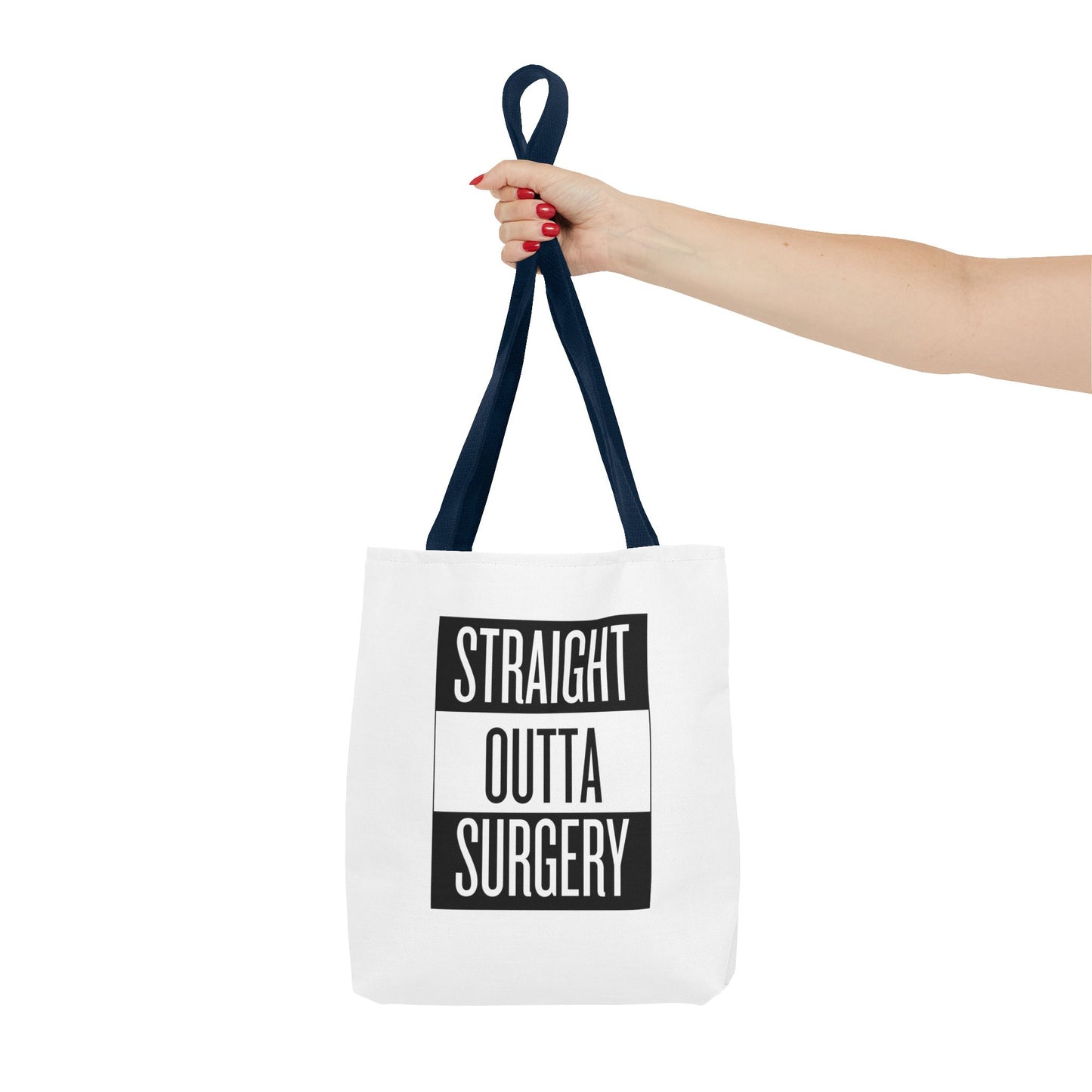 Straight Outta Surgery Tote Bag