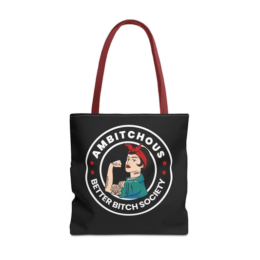 Ambitchous Tote Bag, for the Better Bitch Society