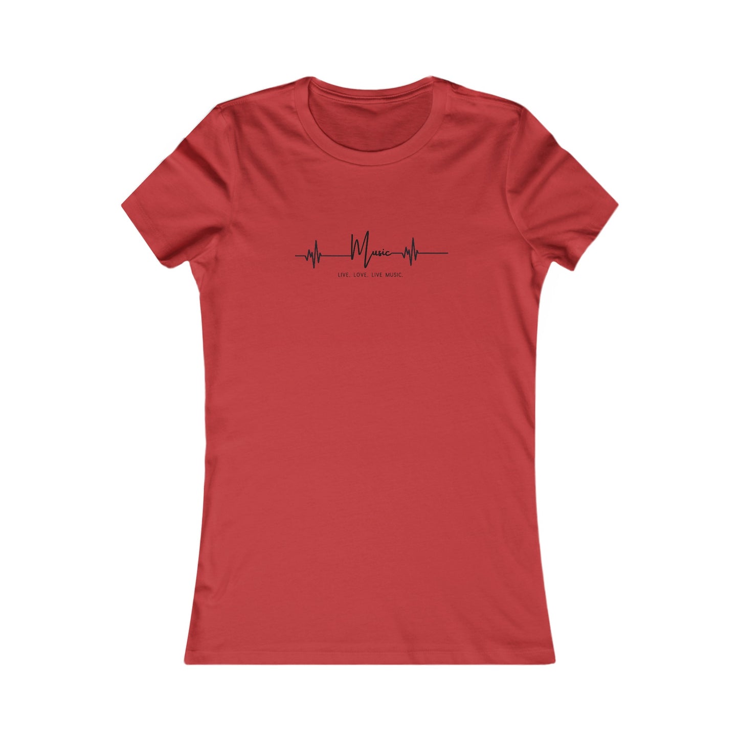 Live Love Live Music Women's Favorite Tee