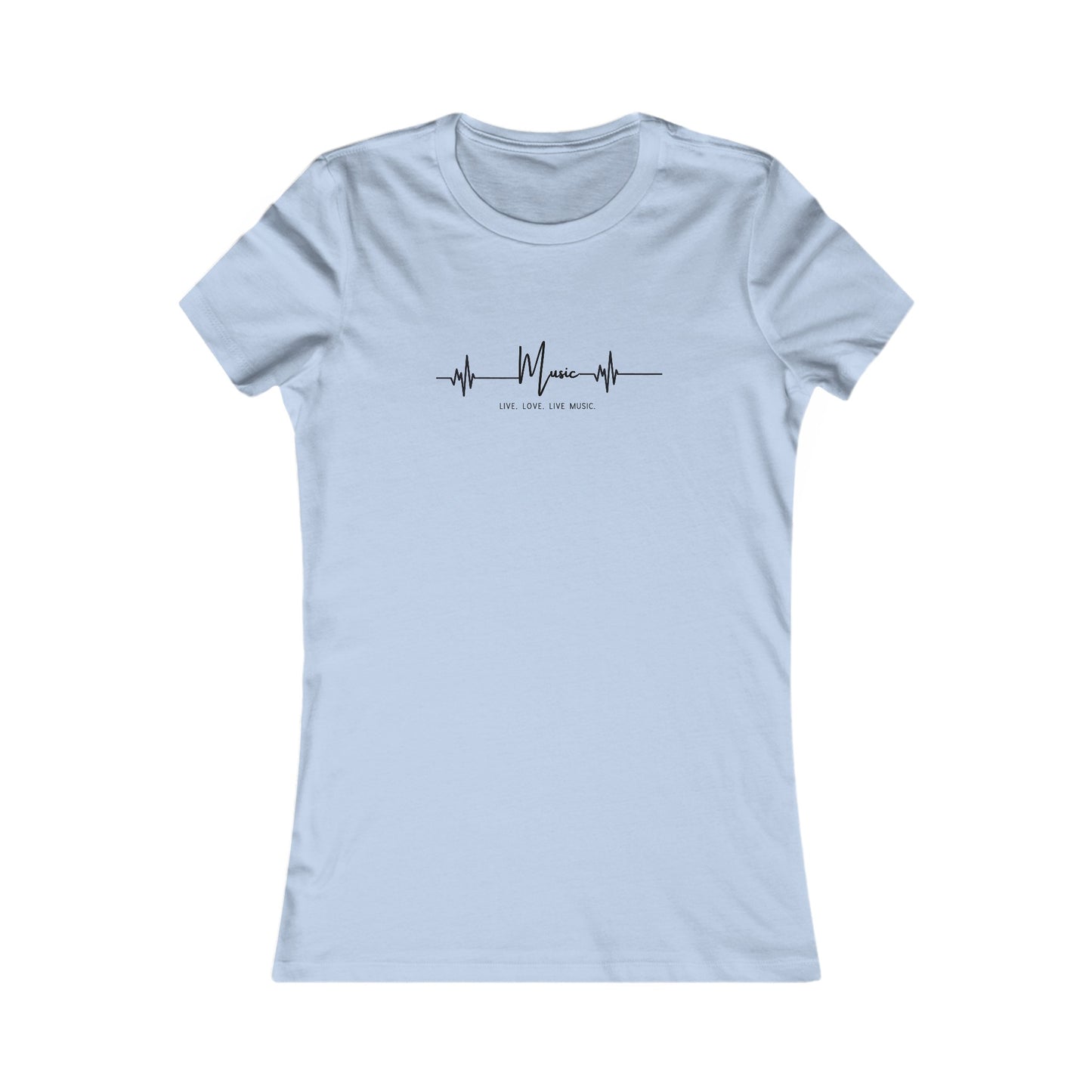 Live Love Live Music Women's Favorite Tee