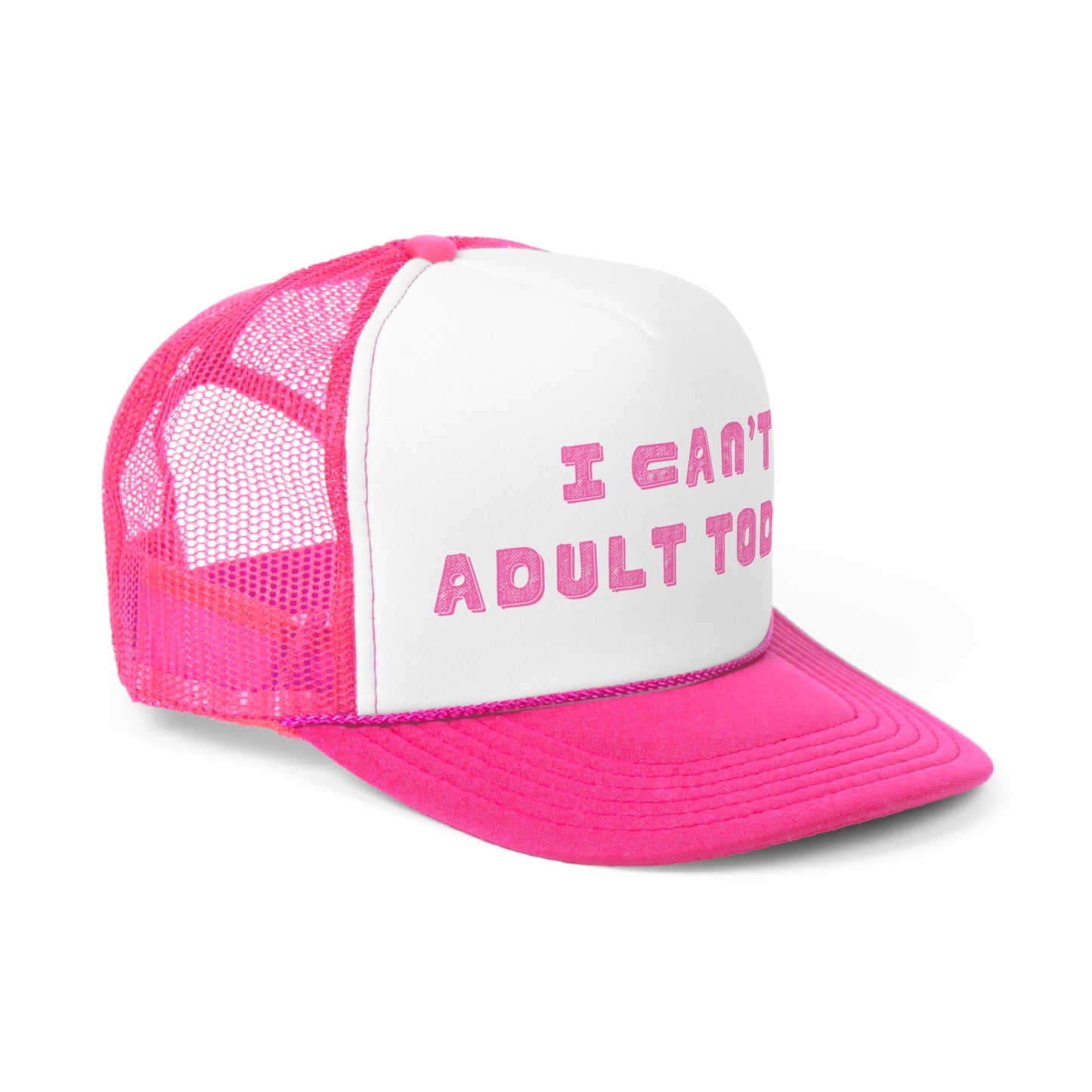 I Can't Adult Today Trucker Caps