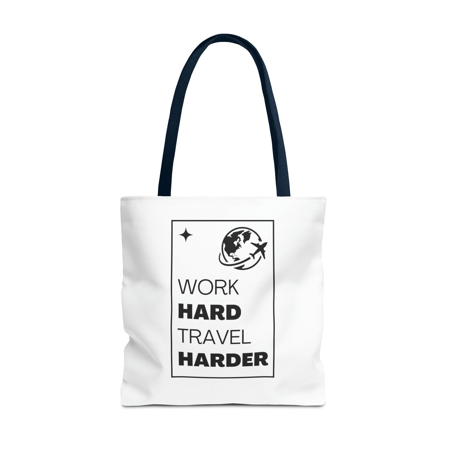 Work Hard Travel Harder Carry On Tote Bag (AOP)